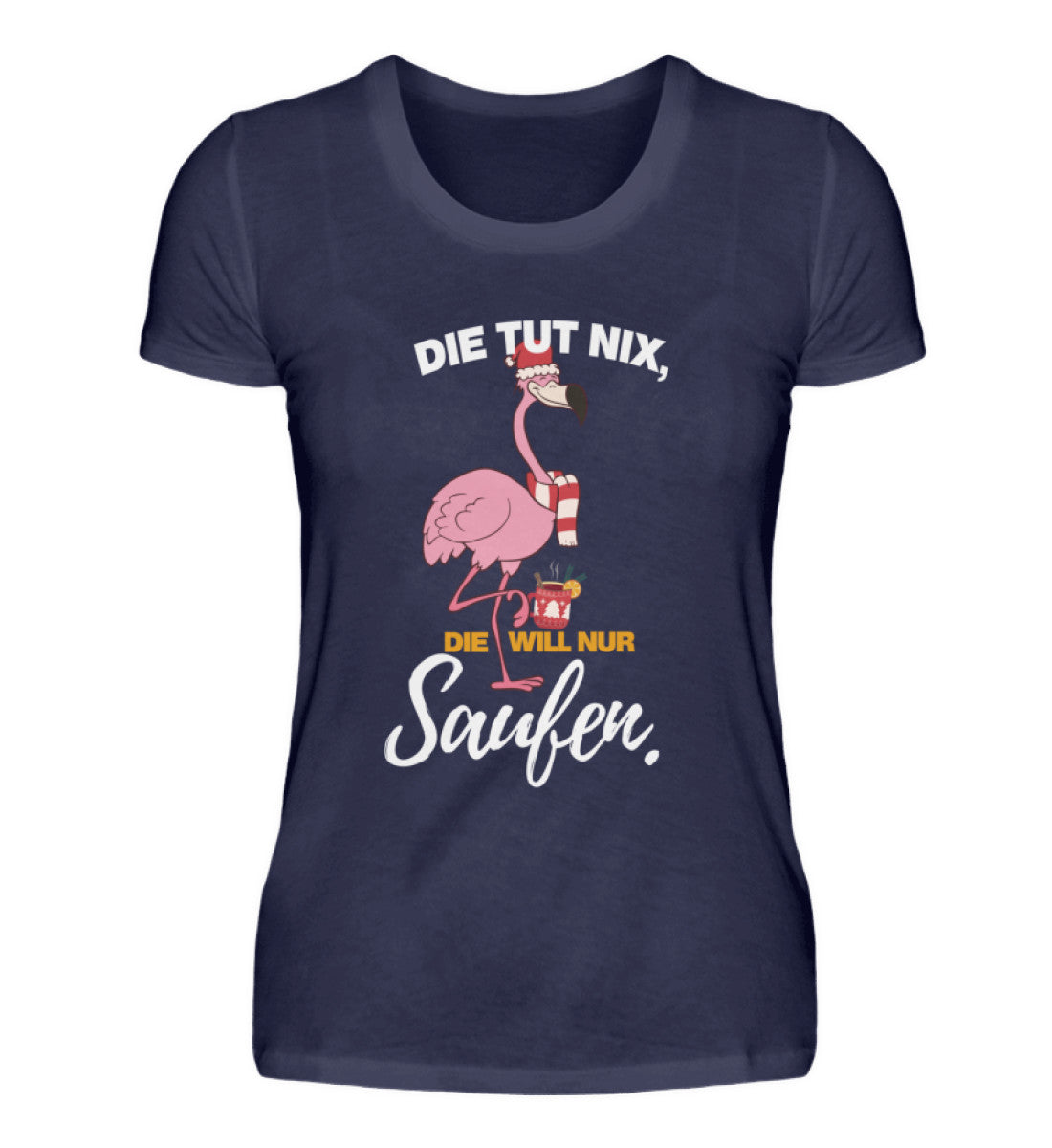 Die tut nix, die will nur Saufen - XMAS - Damenshirt