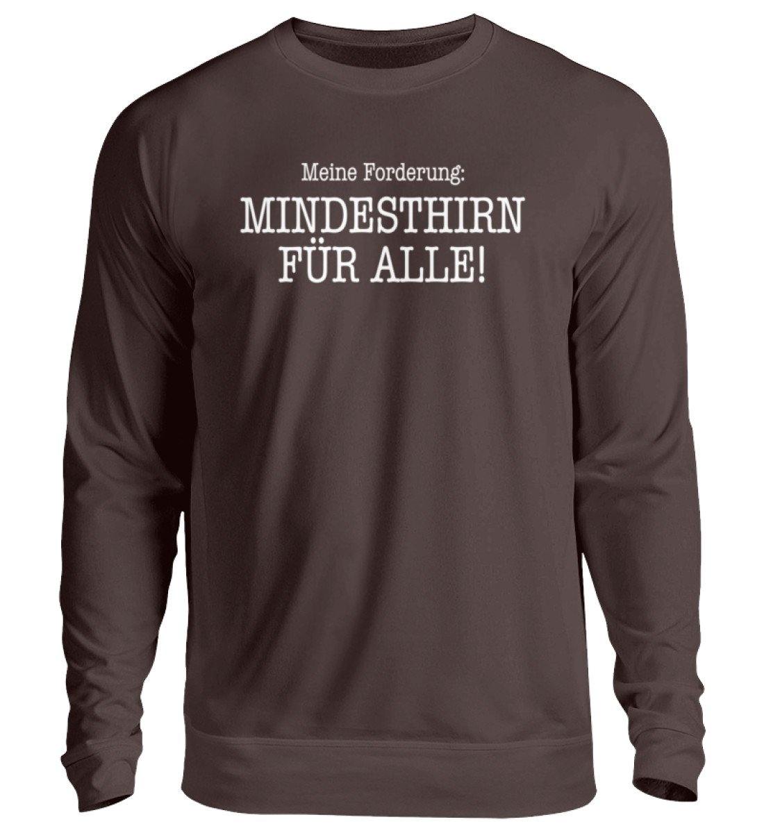 Mindesthirn für alle! - Unisex Pullover