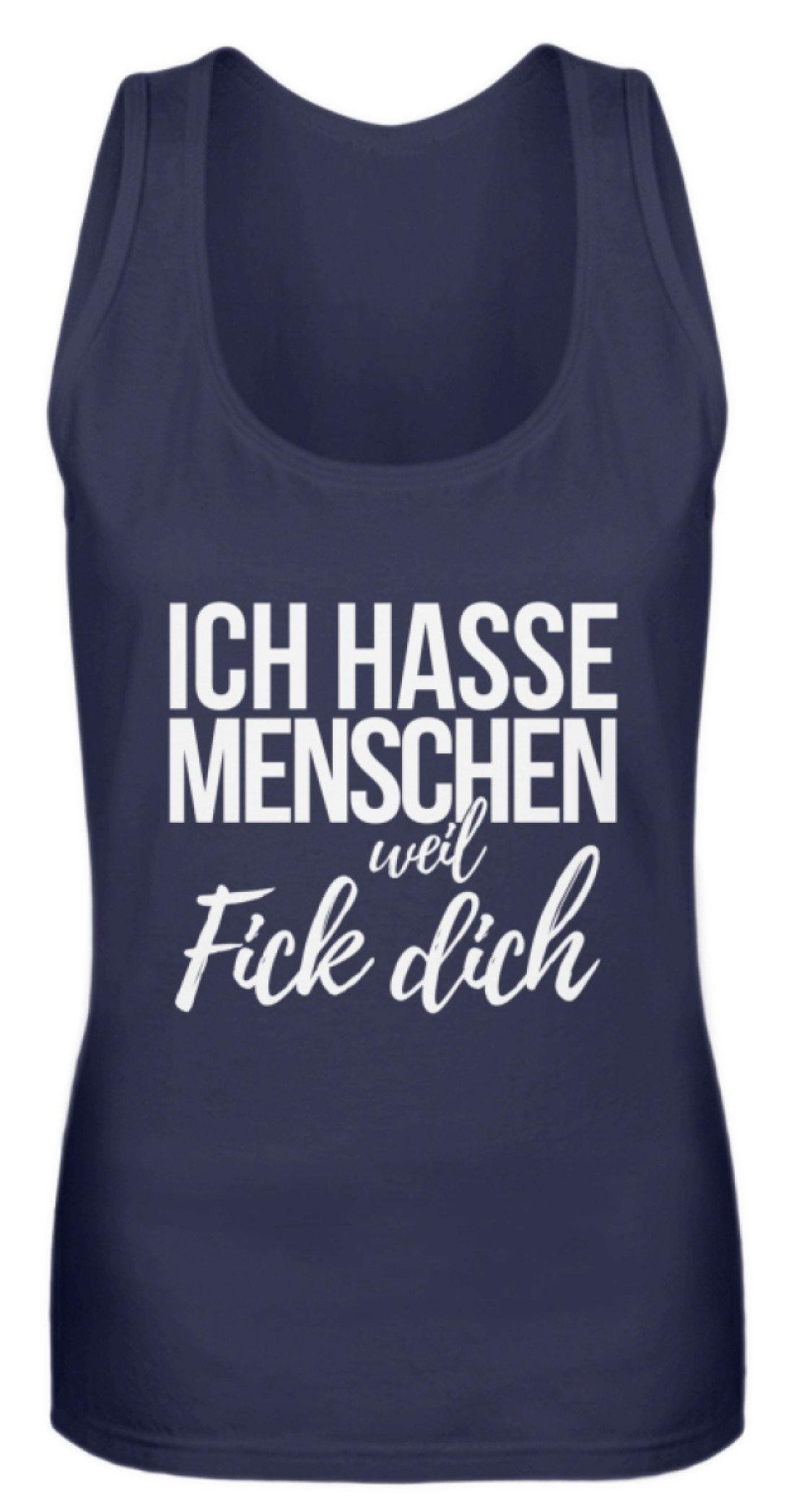 Ich hasse Menschen weil F++k dich - Words on Shirts - Frauen Tanktop