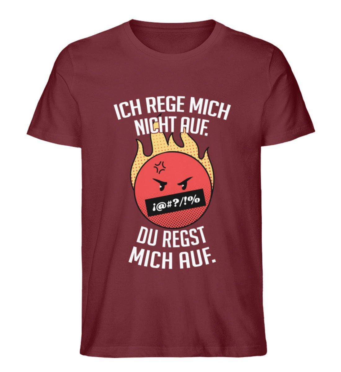 Ich Rege mich nicht auf. - Herren Premium Organic Shirt