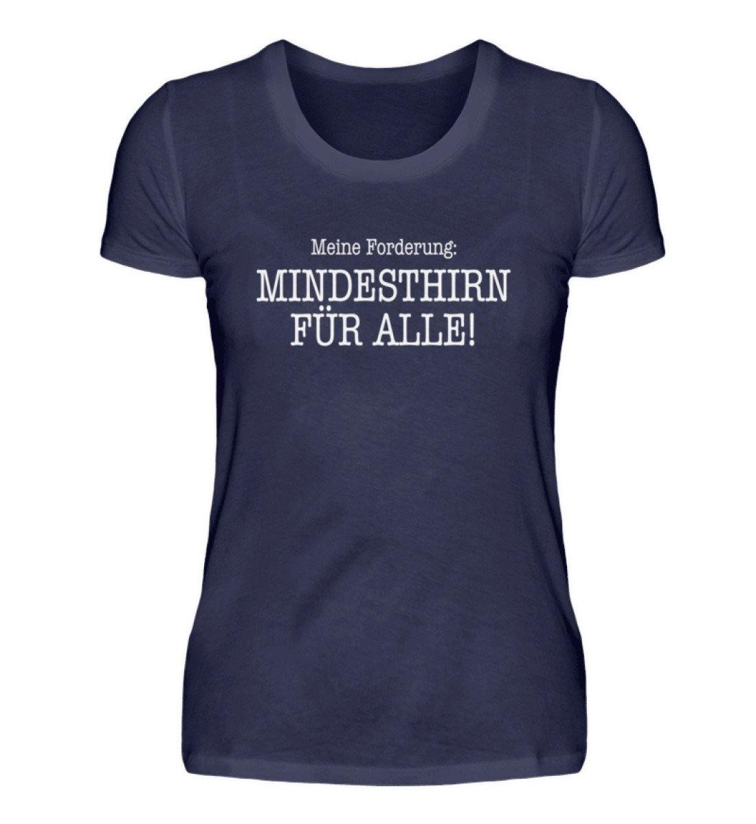 Mindesthirn für alle! - Damenshirt