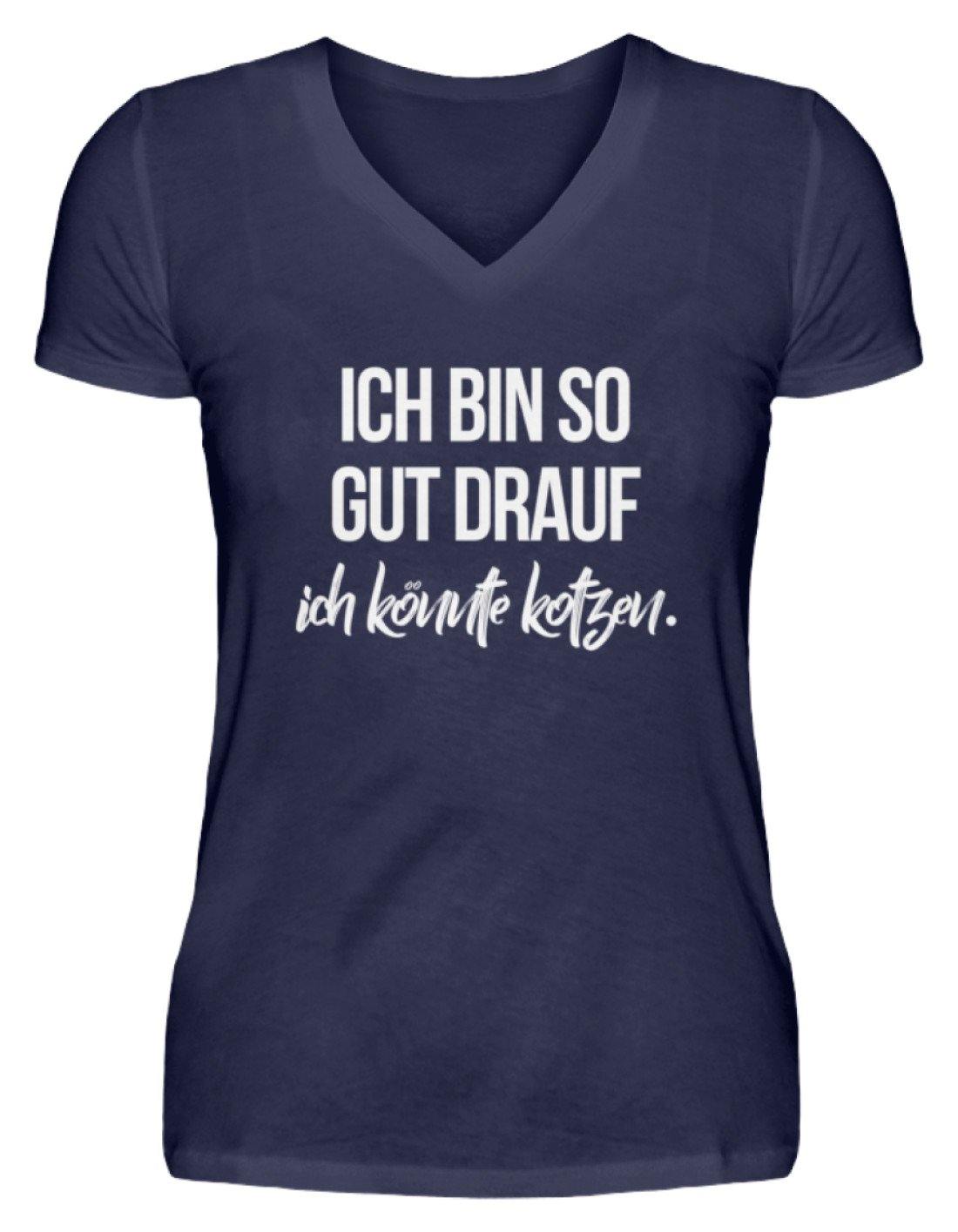 Gut Drauf Könnte Kotzen Words on Shirts - V-Neck Damenshirt