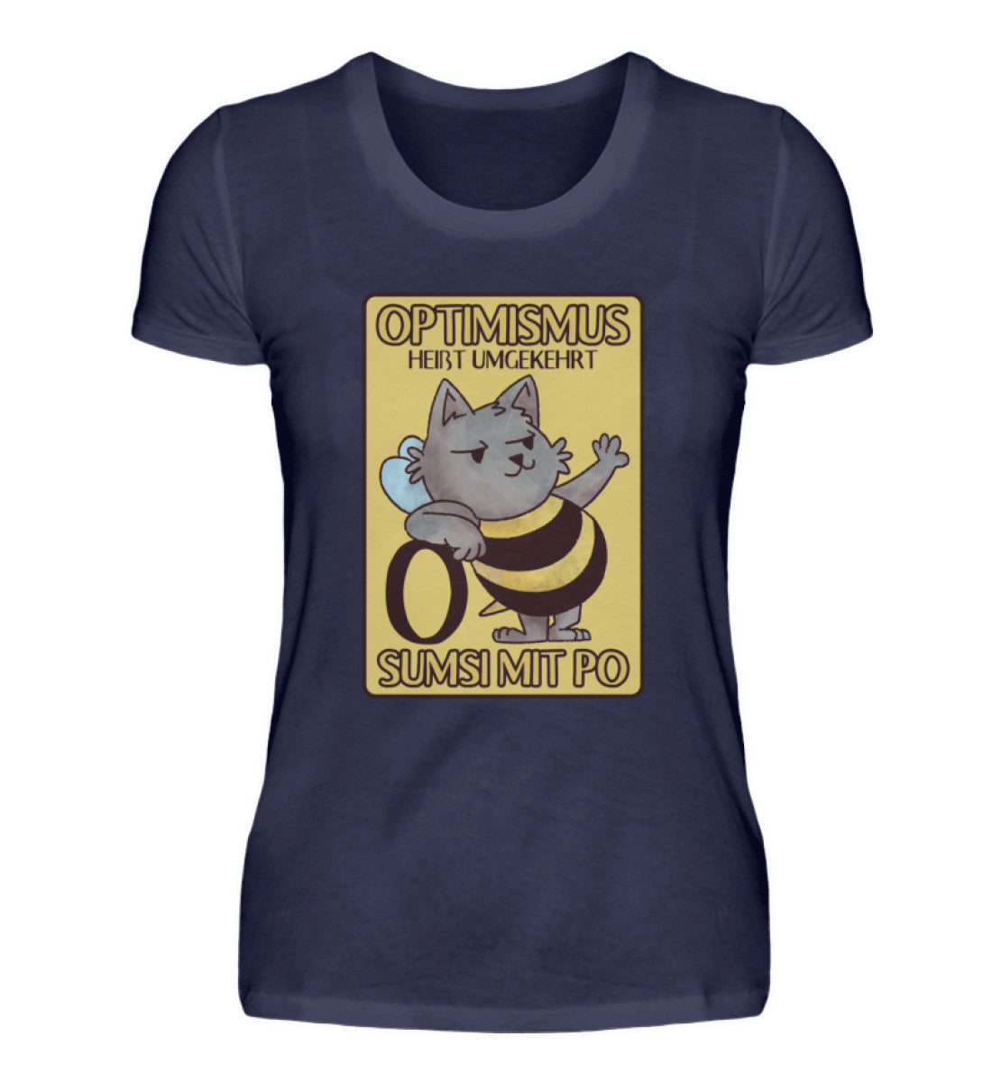 Optimismus heißt umgekehrt Sumsi mit Po - Damenshirt