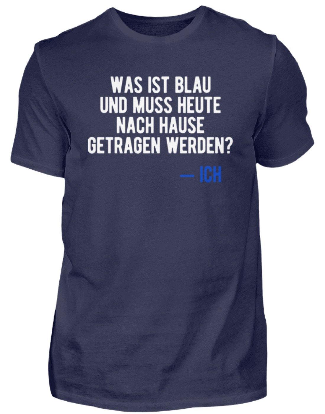 Was ist blau? Ich - Words on Shirts - Herren Shirt