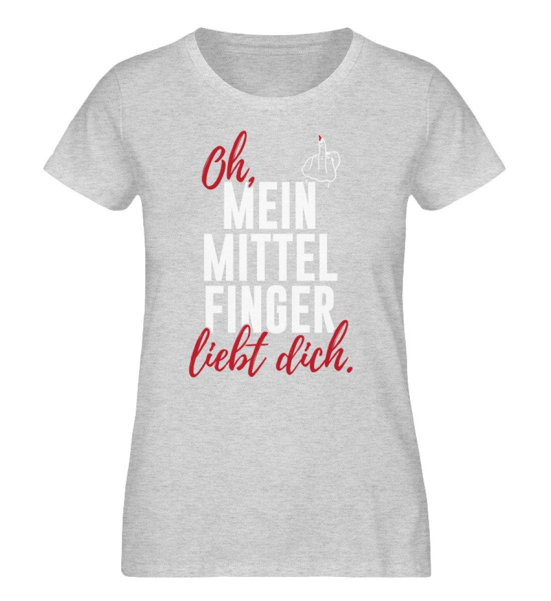 Oh, mein Mittelfinger liebt dich. - Damen Organic Melange Shirt
