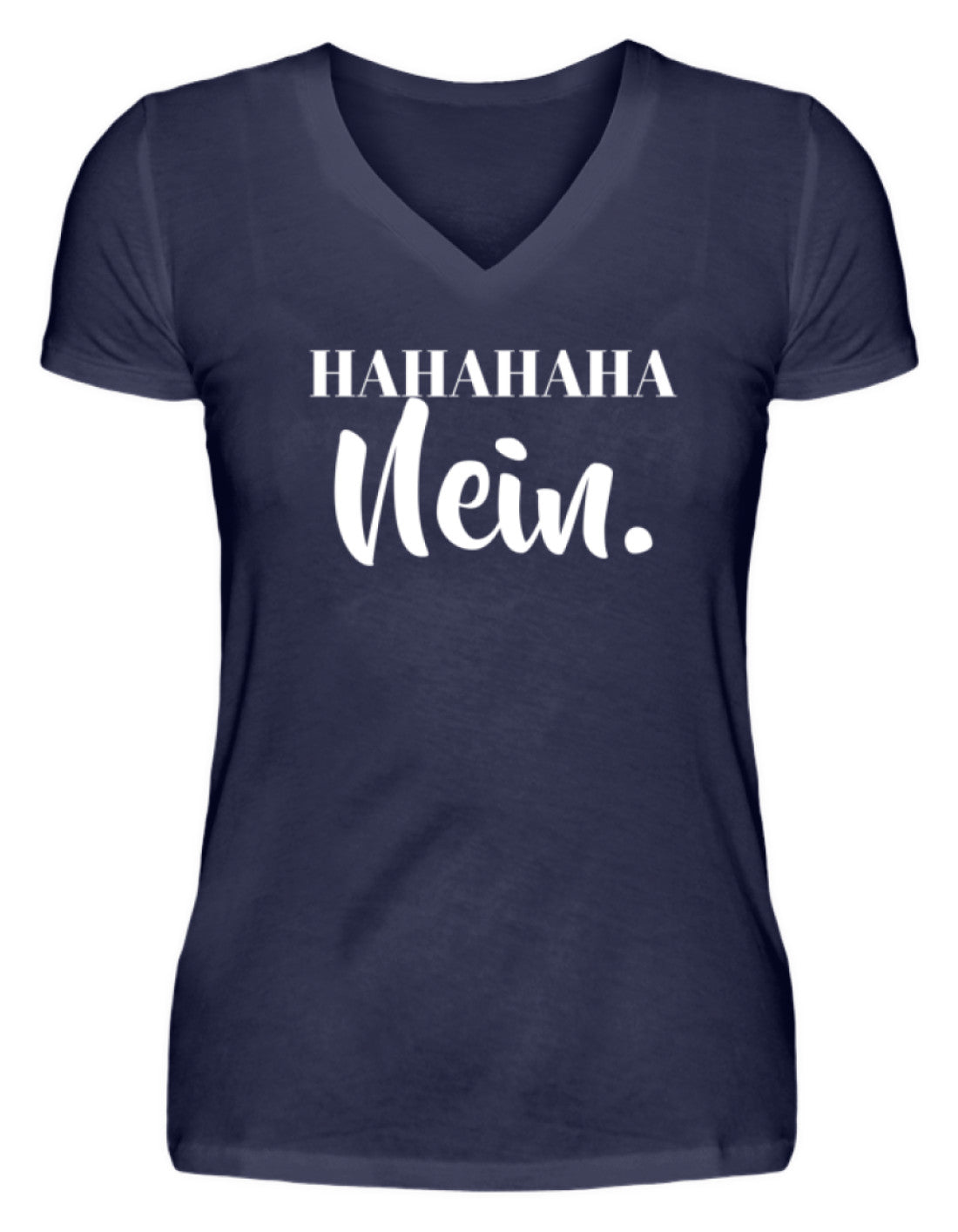 HaHaHaHa Nein - V-Neck Damenshirt