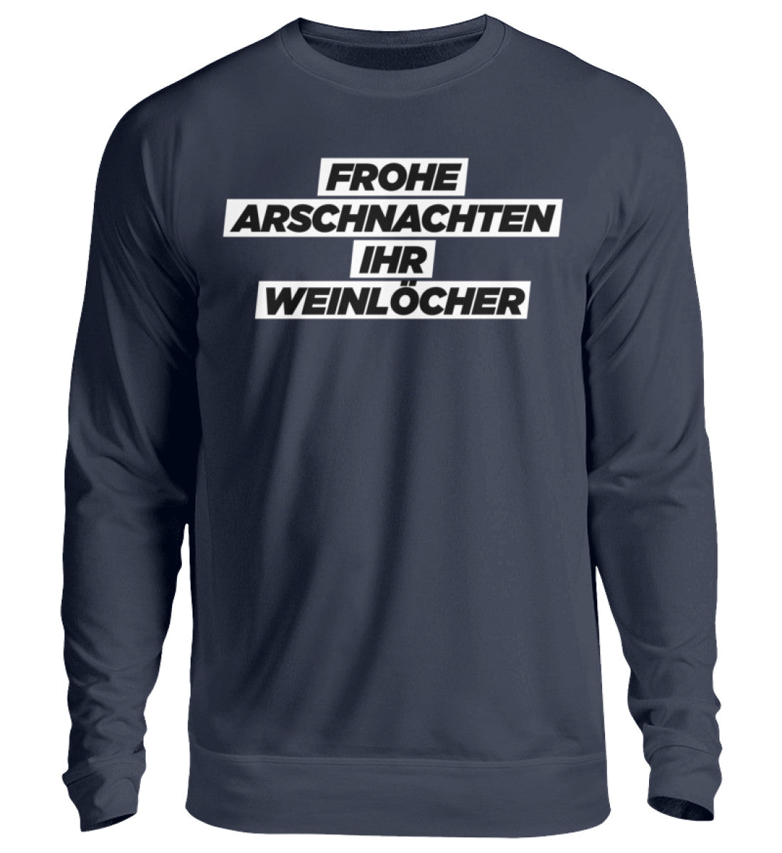 Frohe Arschnachten - Weinlöcher - Unisex Pullover