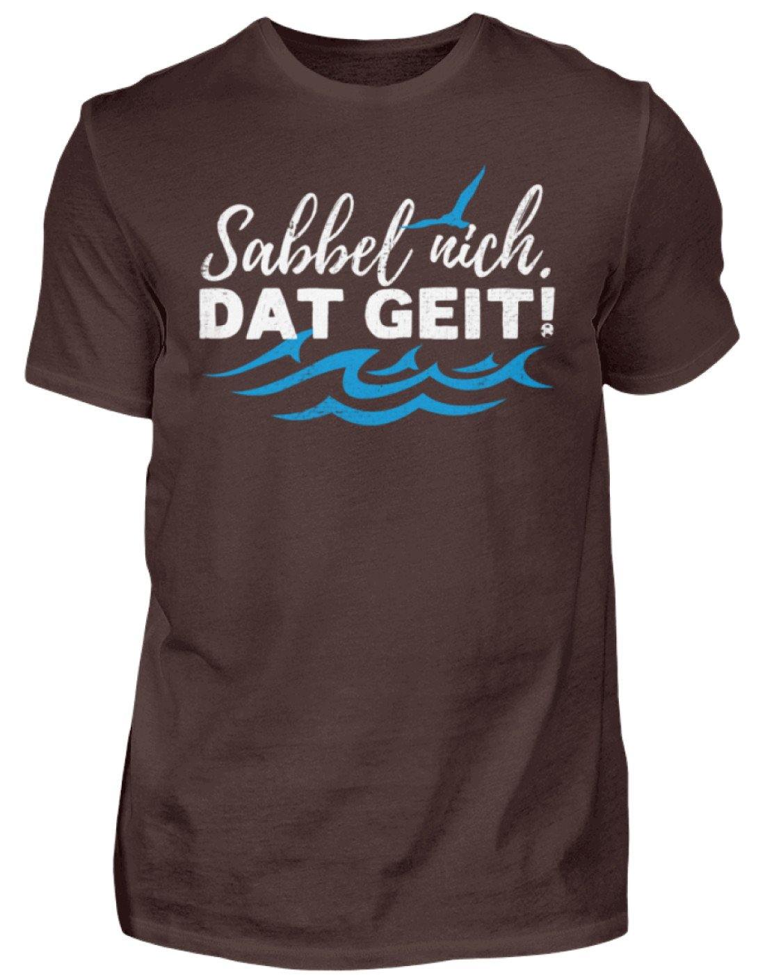 Sabbel nich. Dat geit! - Norddeutsch - Herren Shirt