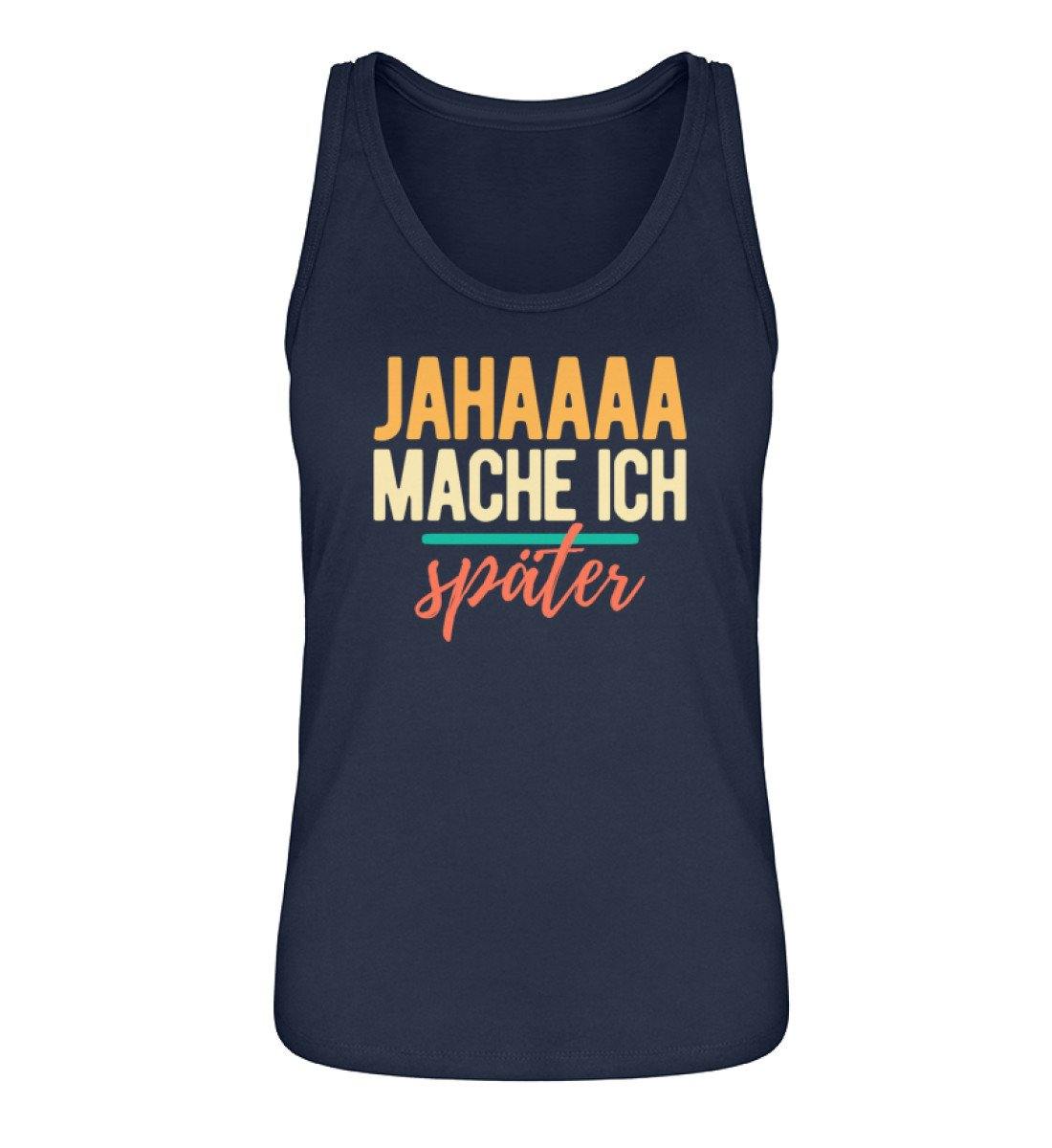 Jahaaa mache ich - später - Damen Premium Organic Tanktop ST/ST