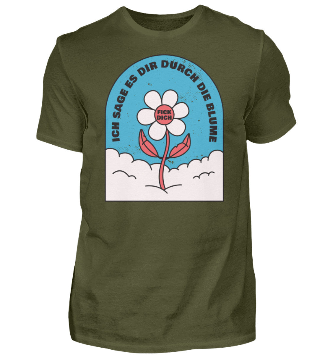 Ich sage es durch die Blume F!ck Dich - Herren Shirt