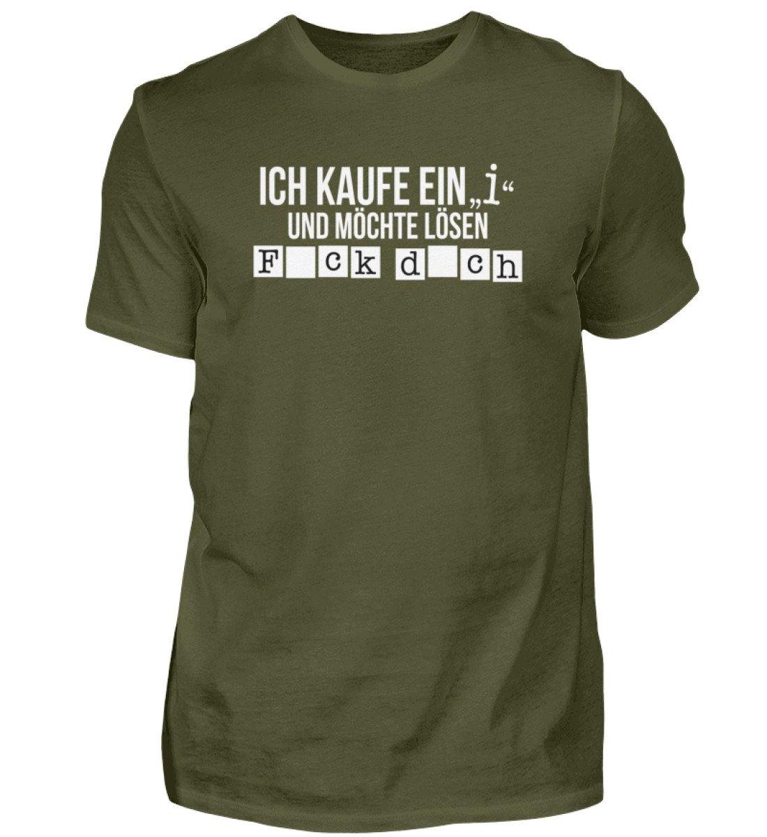 Ich kaufe ein i und möchte lösen. - Herren Shirt
