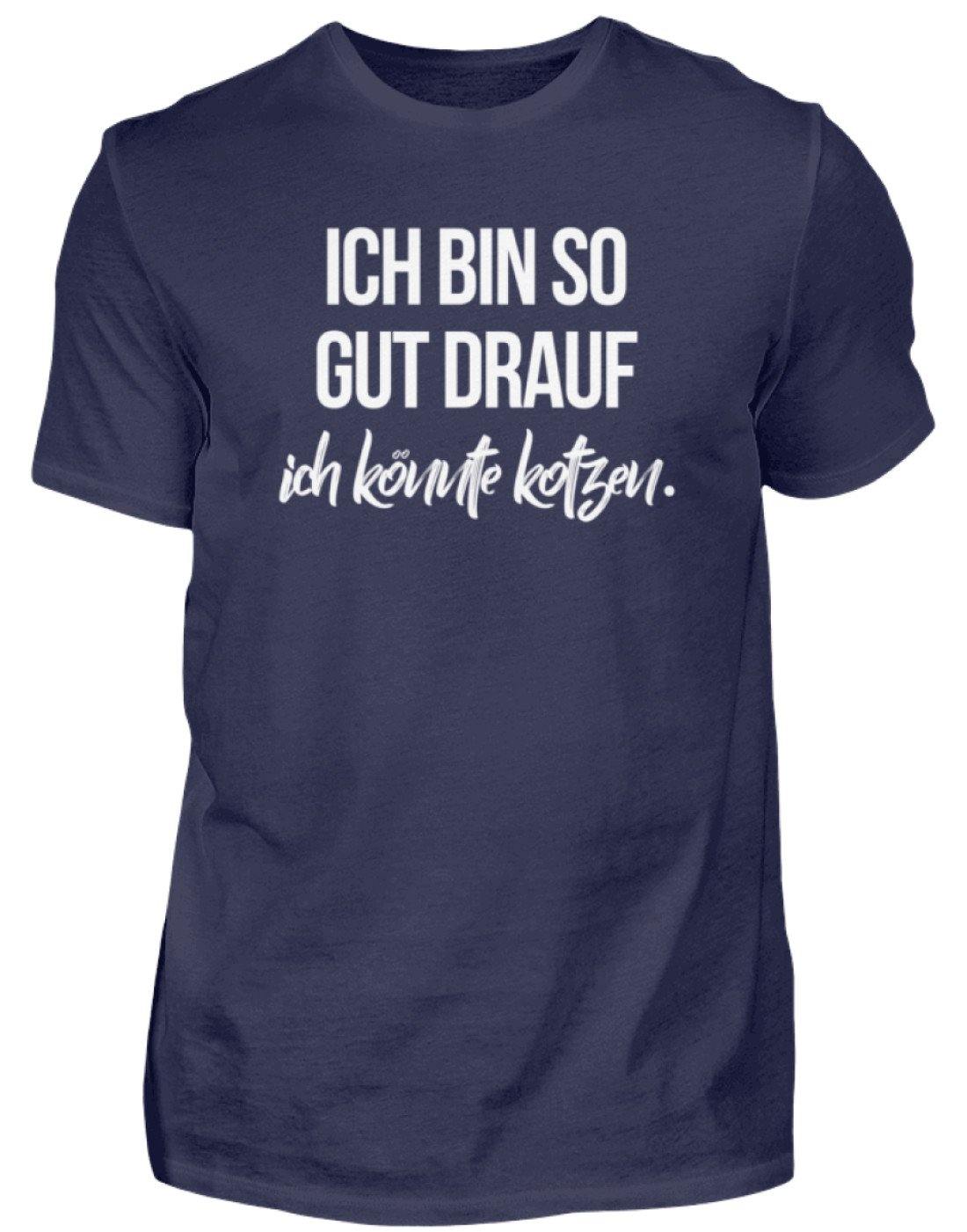 Gut Drauf Könnte Kotzen Words on Shirts - Herren Shirt