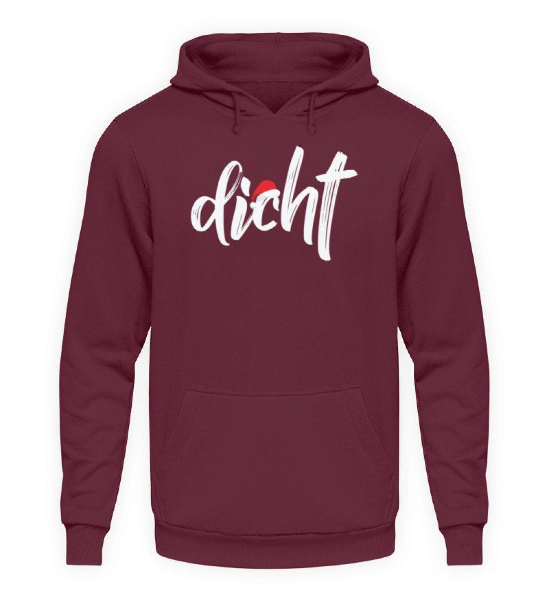 Dicht - Hacke Dicht - Words on Shirts - Unisex Kapuzenpullover Hoodie