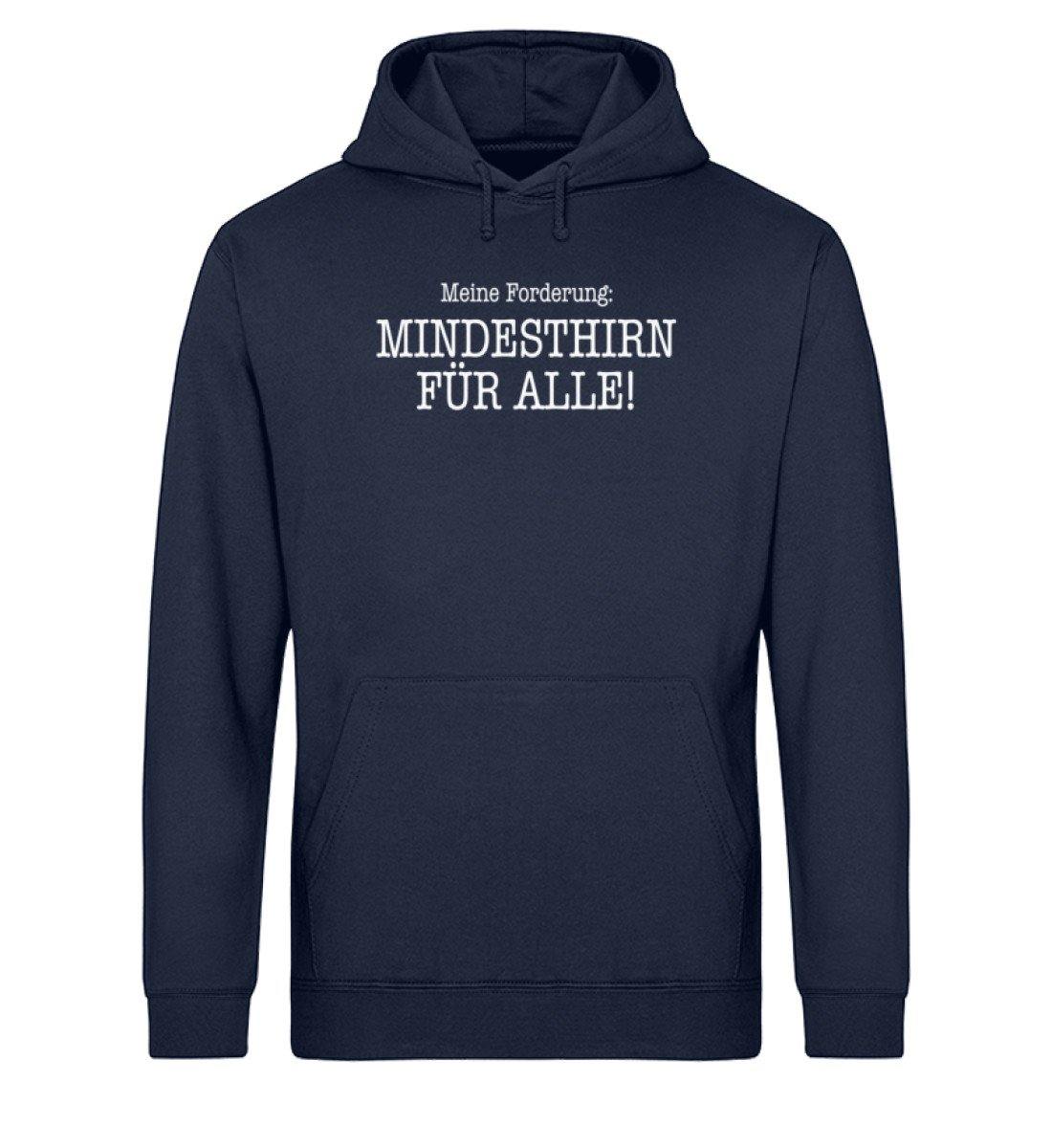 Mindesthirn für alle! - Unisex Organic Hoodie