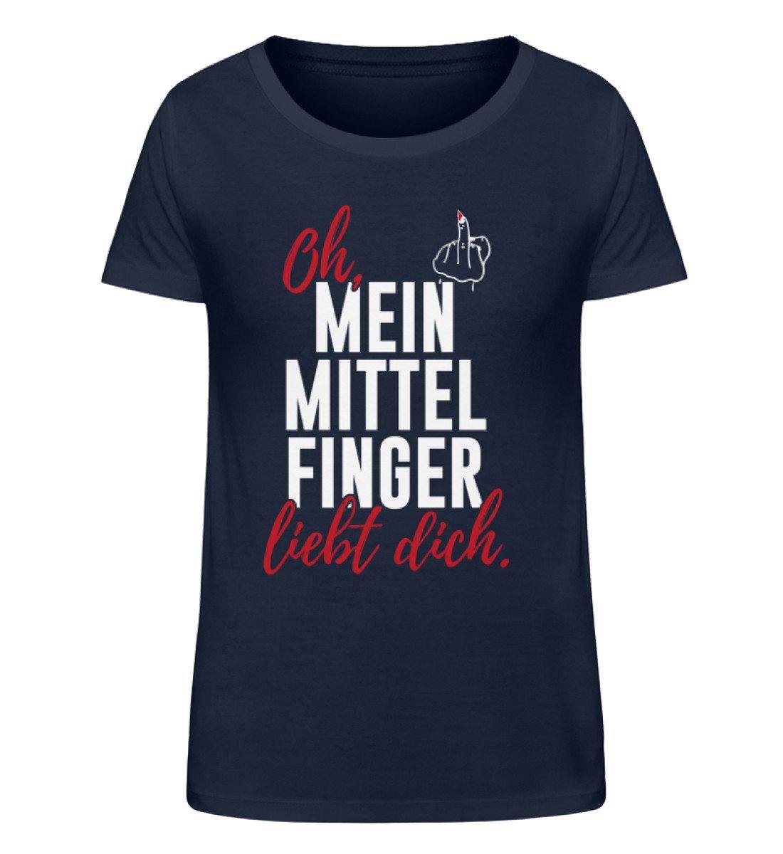 Oh, mein Mittelfinger liebt dich. - Damen Organic Shirt