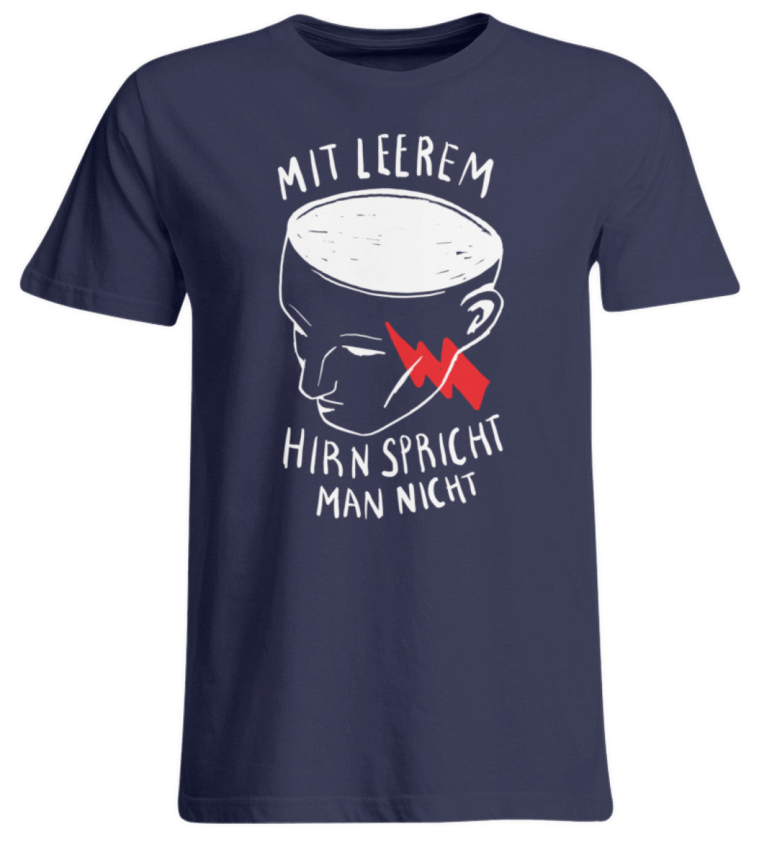Mit leerem Hirn - Spricht man nicht - Übergrößenshirt