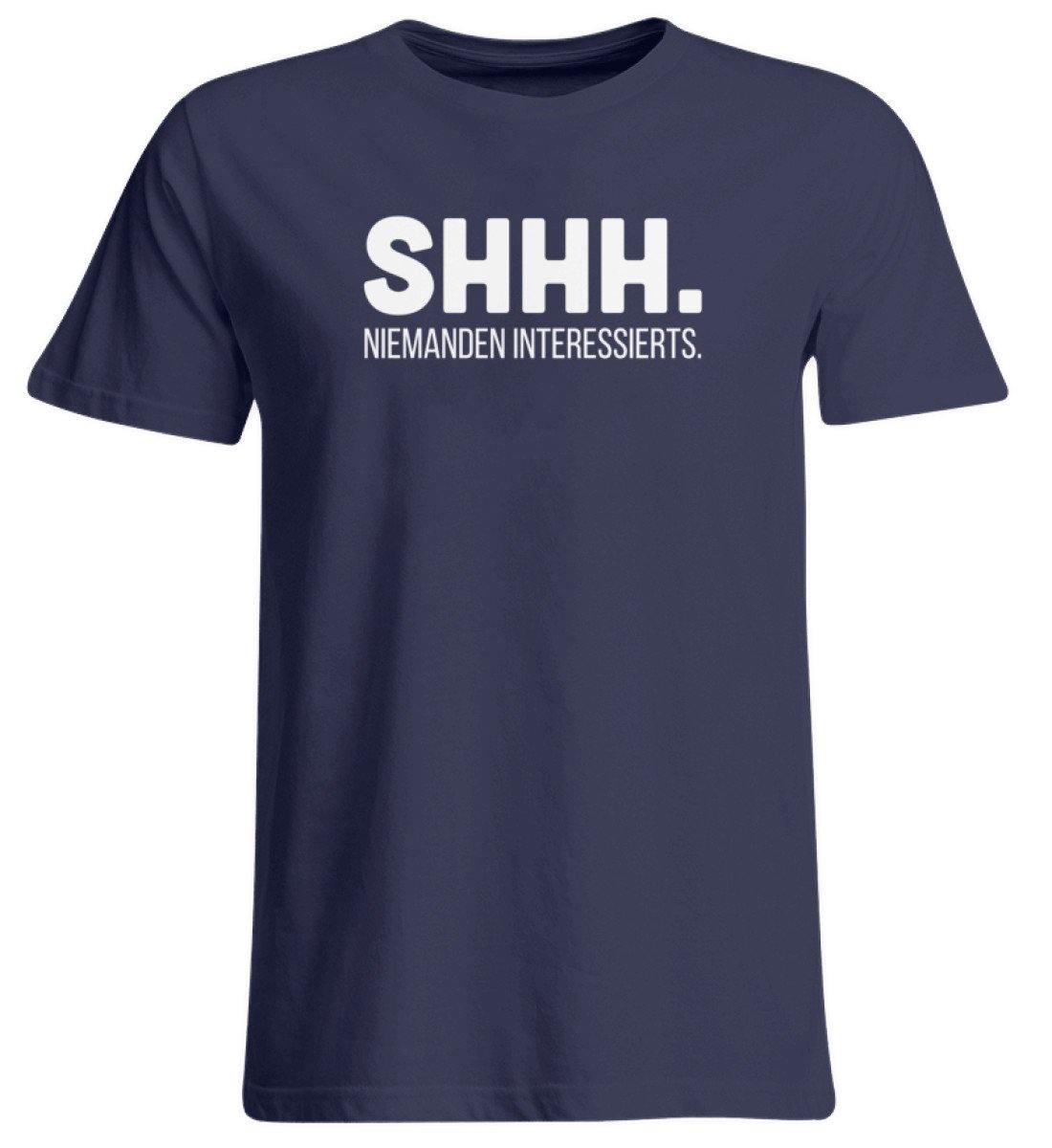 SHHH Niemanden Interessierts - Übergrößenshirt