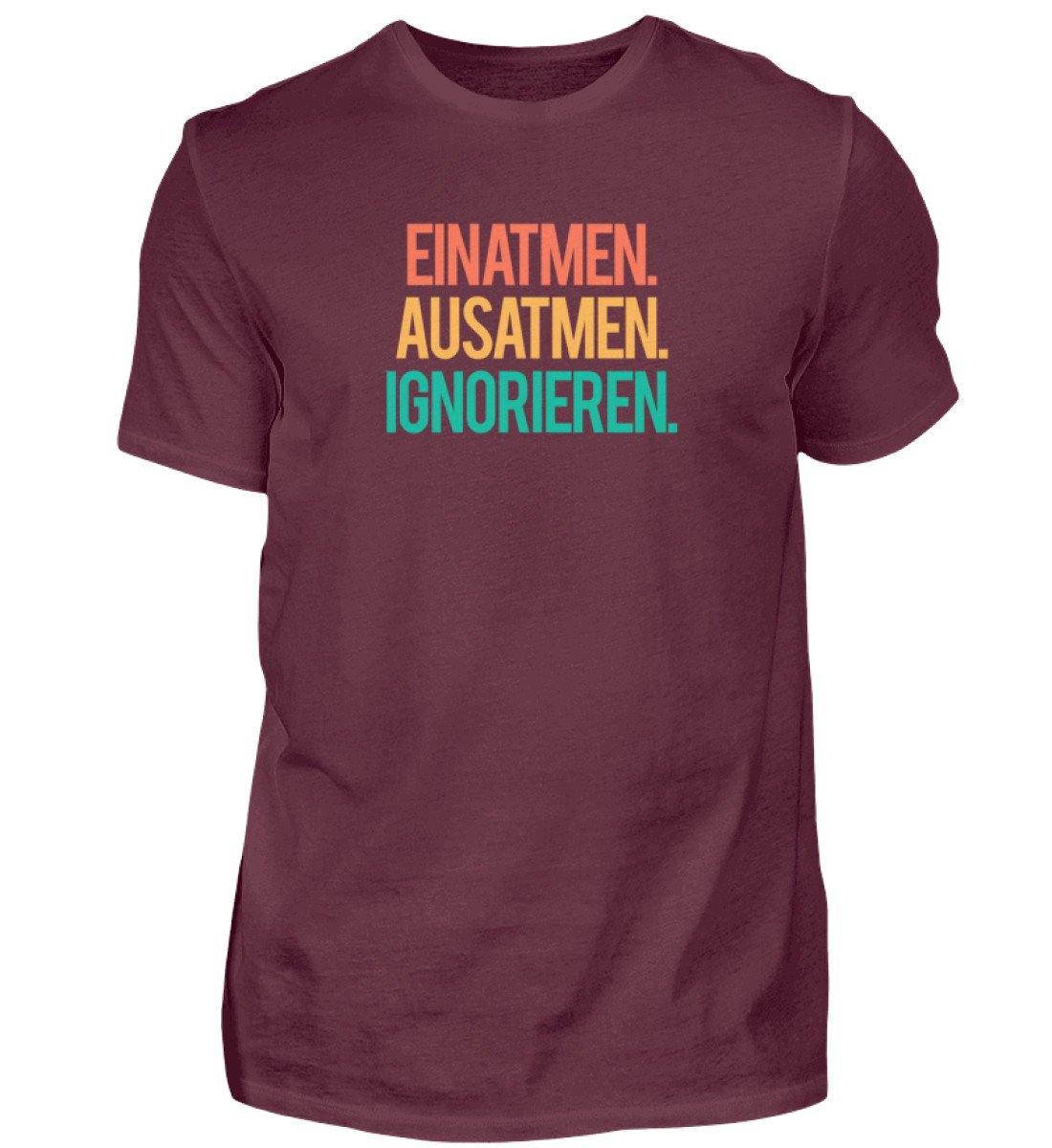 Einatmen Ausatmen Ignorieren - Herren Shirt