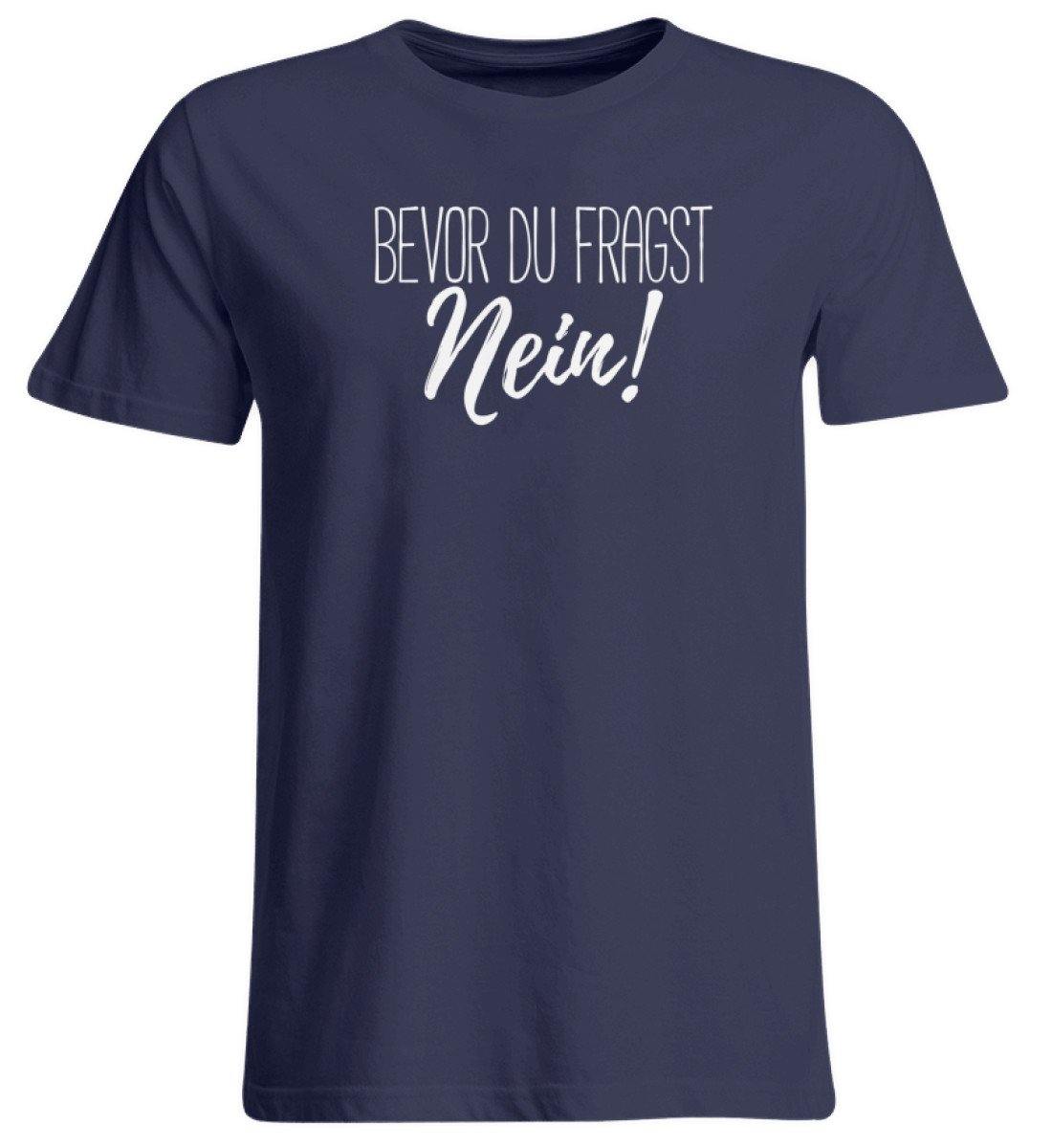 Bevor du fragst... Nein Words on Shirts - Übergrößenshirt