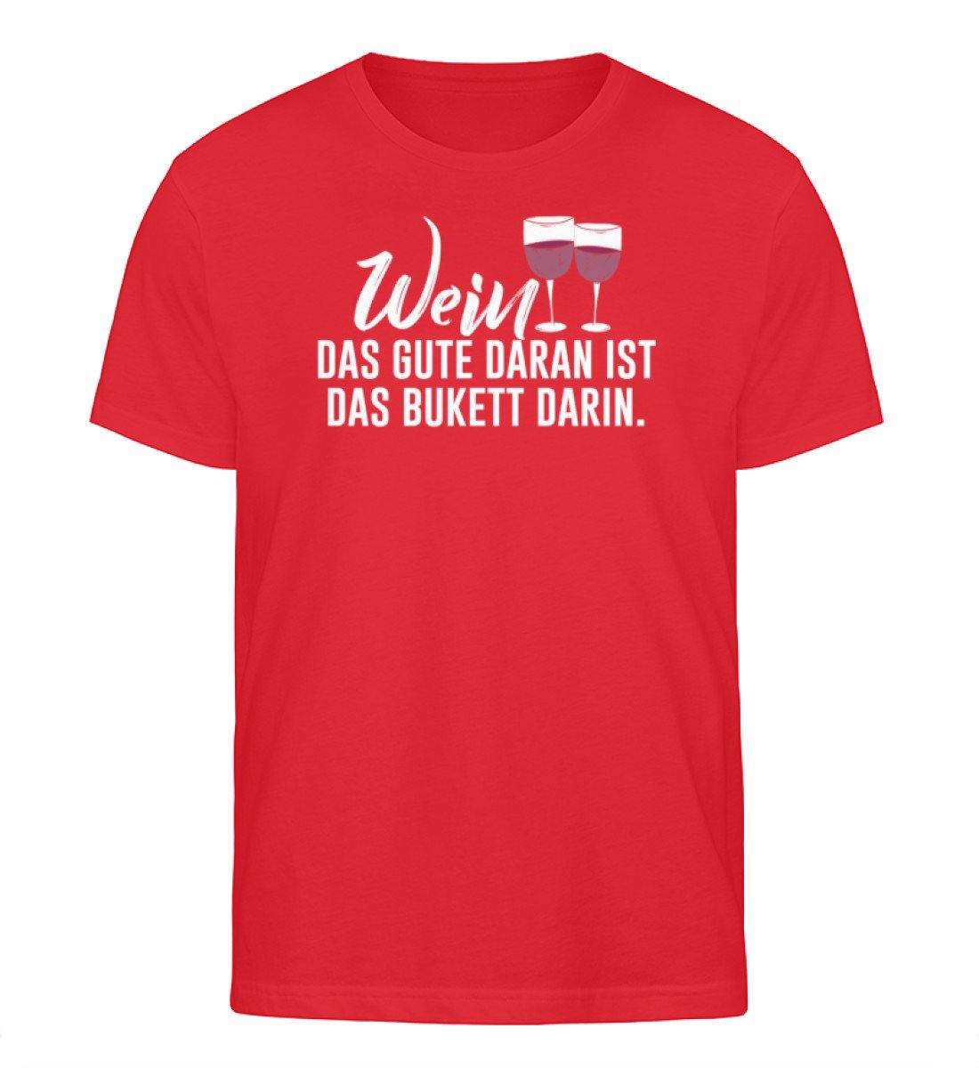 Wein Das gute daran ist Das Bukett darin - Herren Organic Shirt