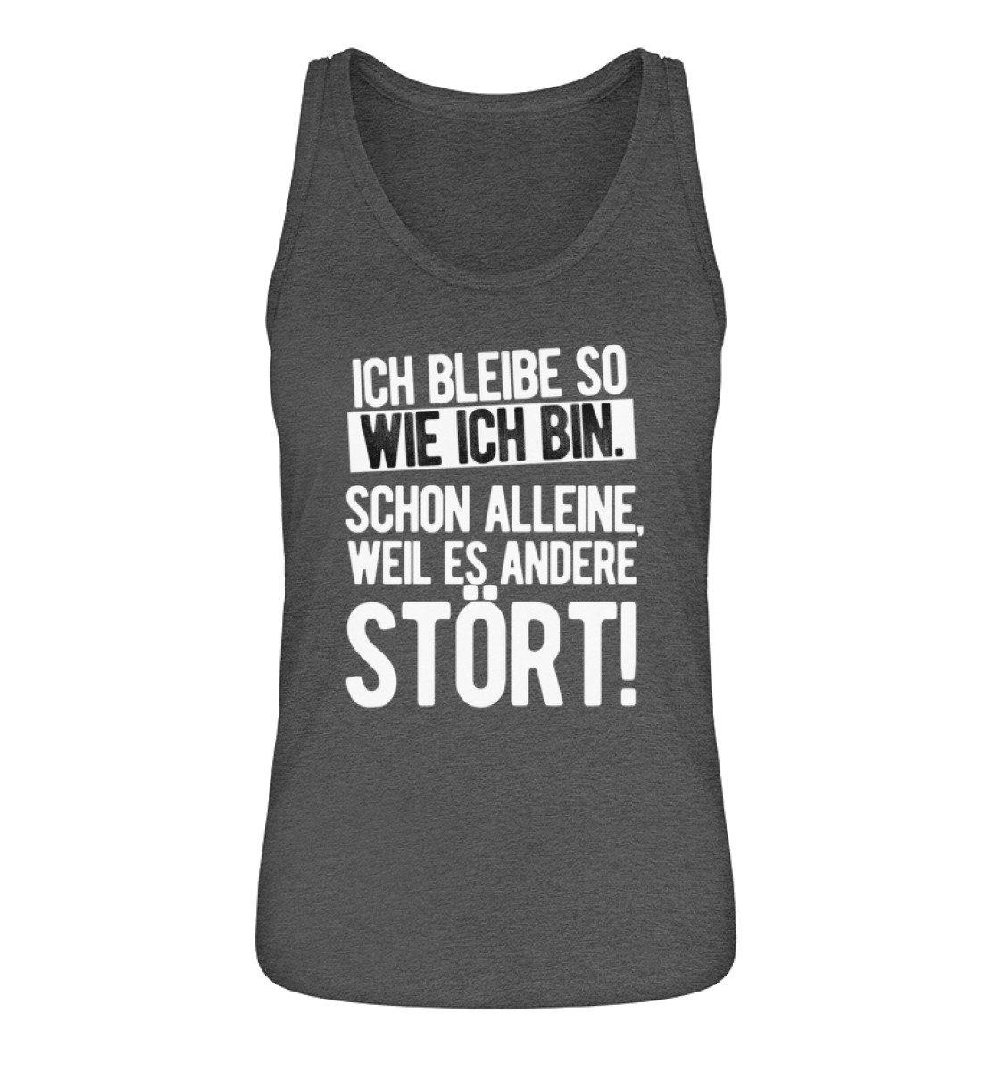 Bleibe wie ich bin weil es andere stört - Damen Premium Organic Tanktop ST/ST