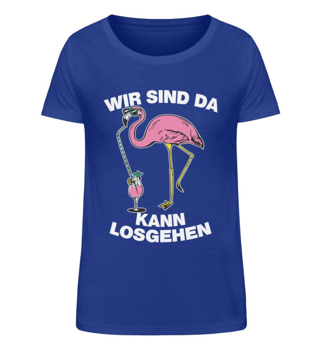Wir sind da, kann losgehen - Flamingo - Damen Organic Shirt