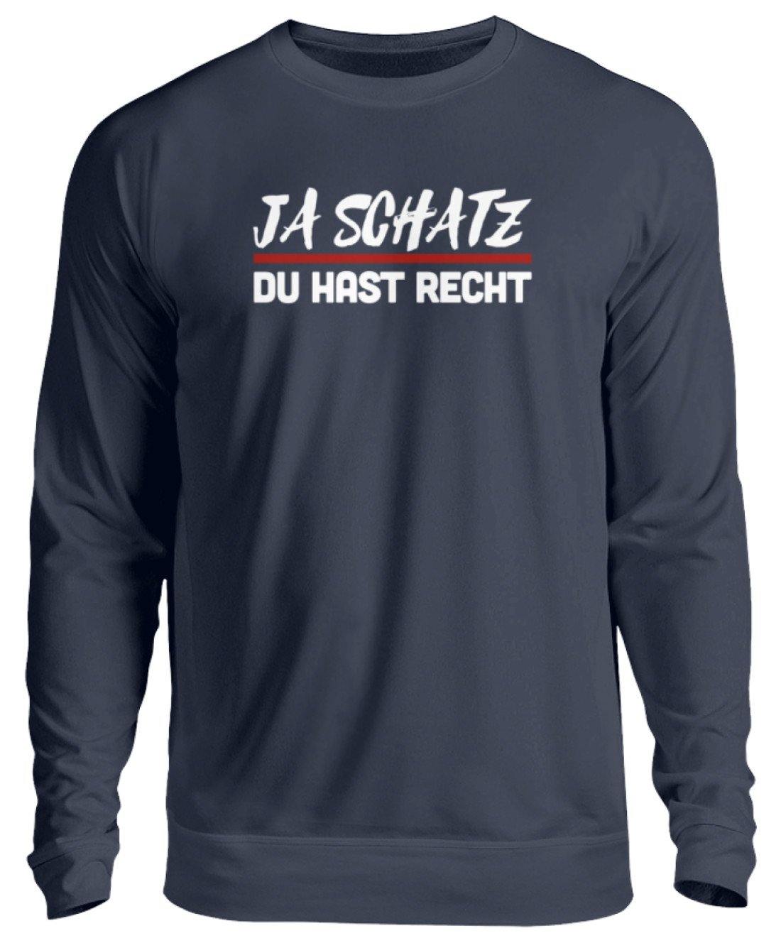 Ja Schatz Du Hast Recht Words on Shirts - Unisex Pullover