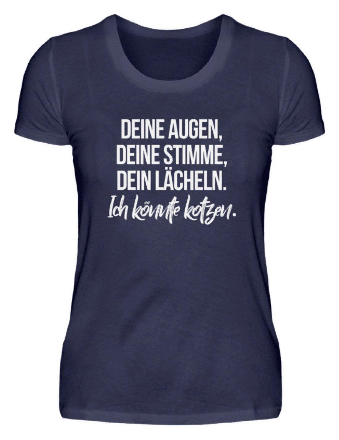 Deine Augen Kotzen Words on Shirts - Damenshirt