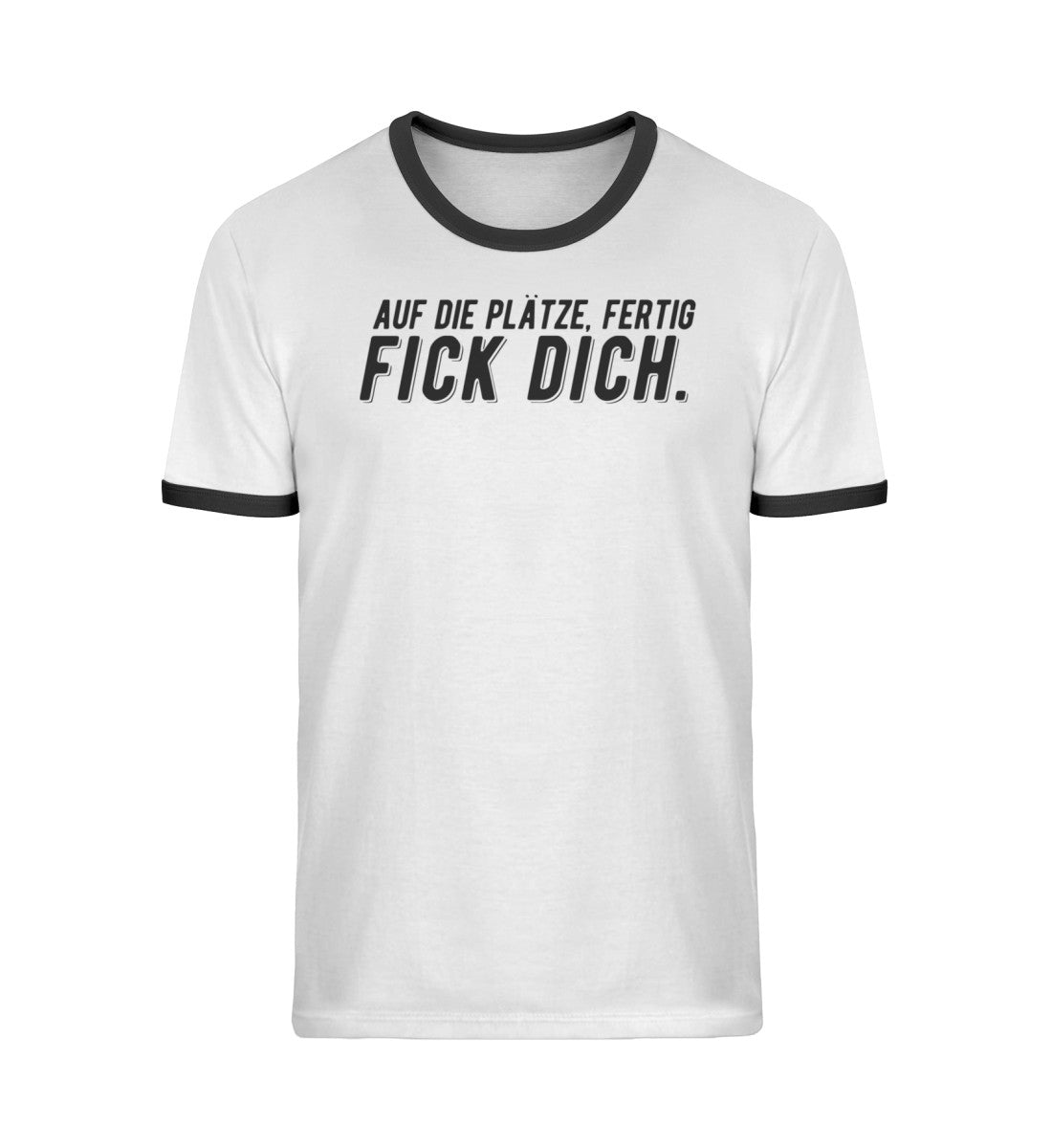 Auf die Plätze, fertig, F*ck dich - Unisex Organic Ringer T-Shirt