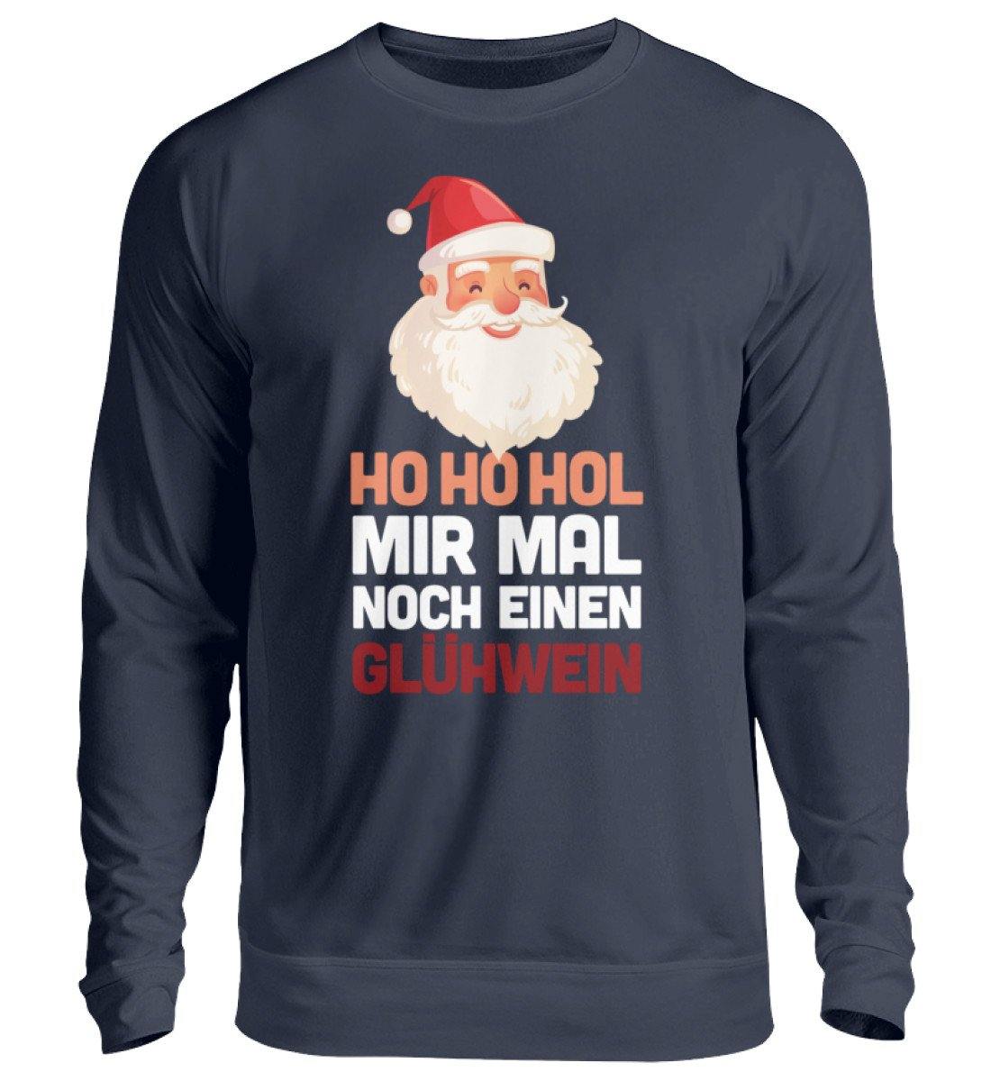 Ho Ho Hol mir Glühwein - 2020 - Unisex Pullover