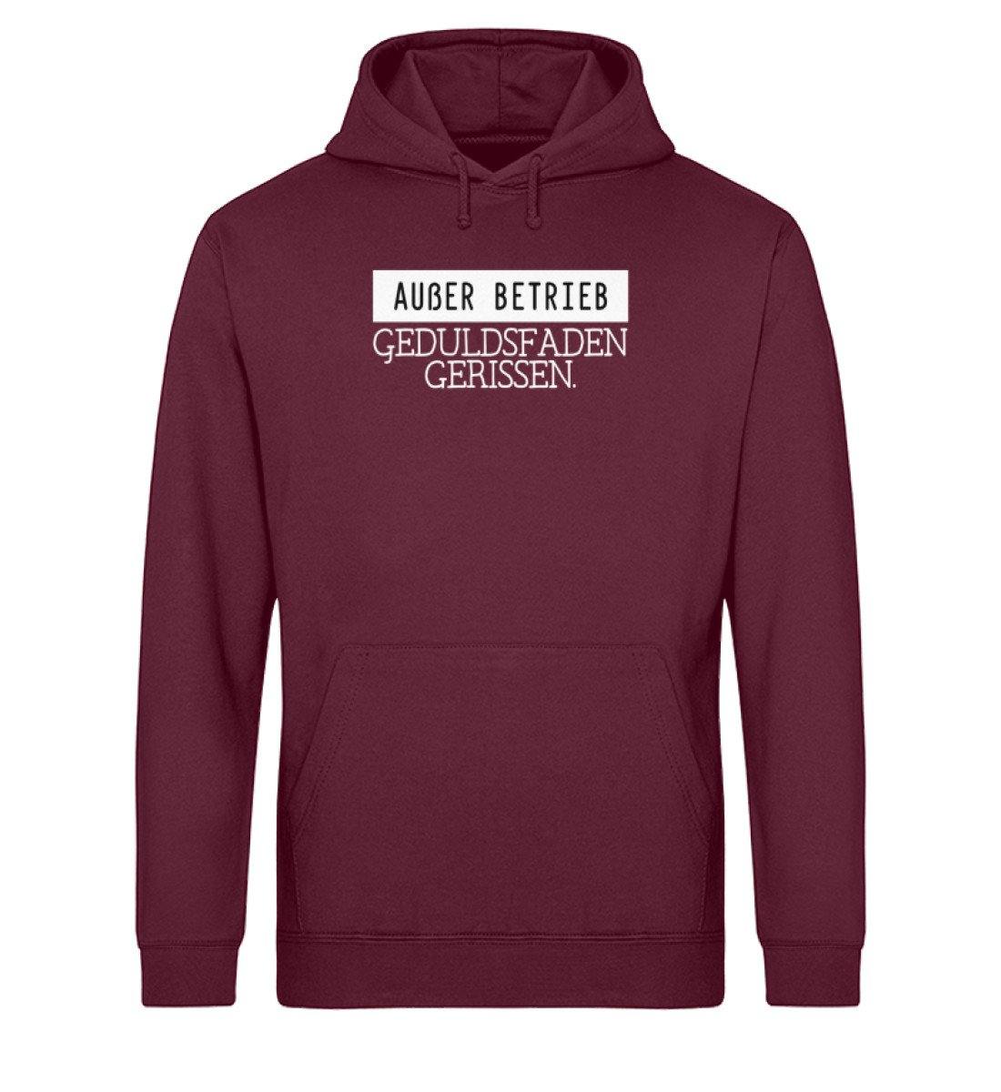 Außer Betrieb - Geduldsfaden gerissen - Unisex Organic Hoodie