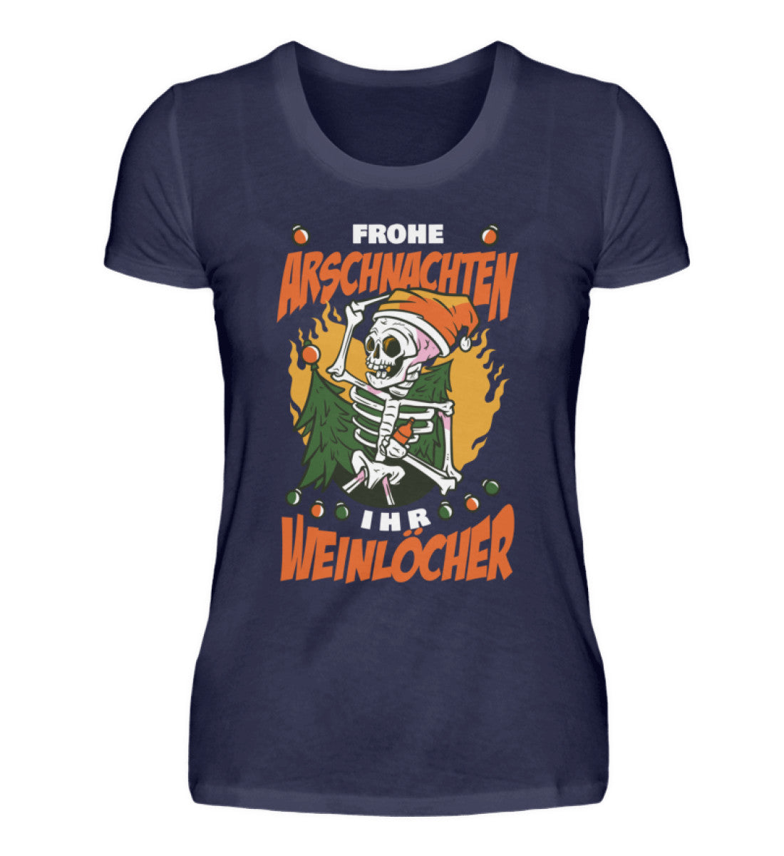 Frohe Arschnachten - Weinlöcher Skelett - Damenshirt