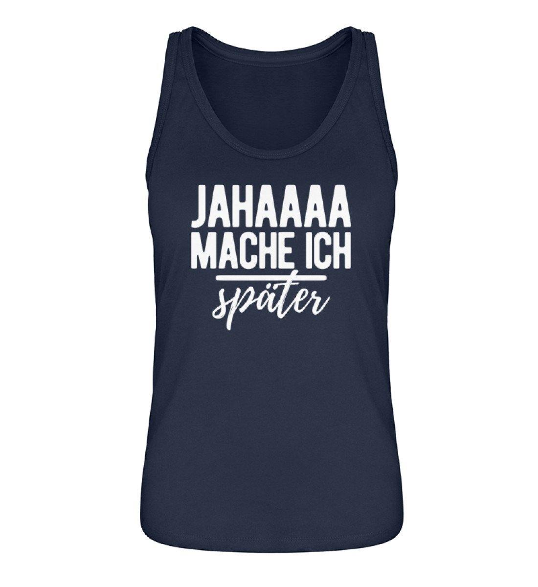 Jahaaa mache ich - später - Damen Premium Organic Tanktop ST/ST