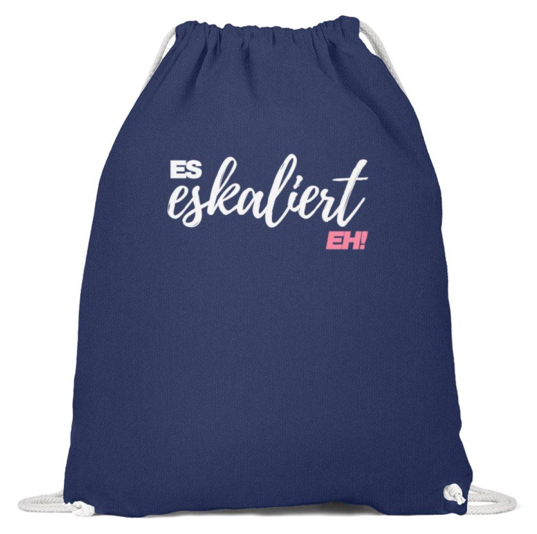 Es Eskaliert Eh - Words on Shirts (2) - Baumwoll Gymsac