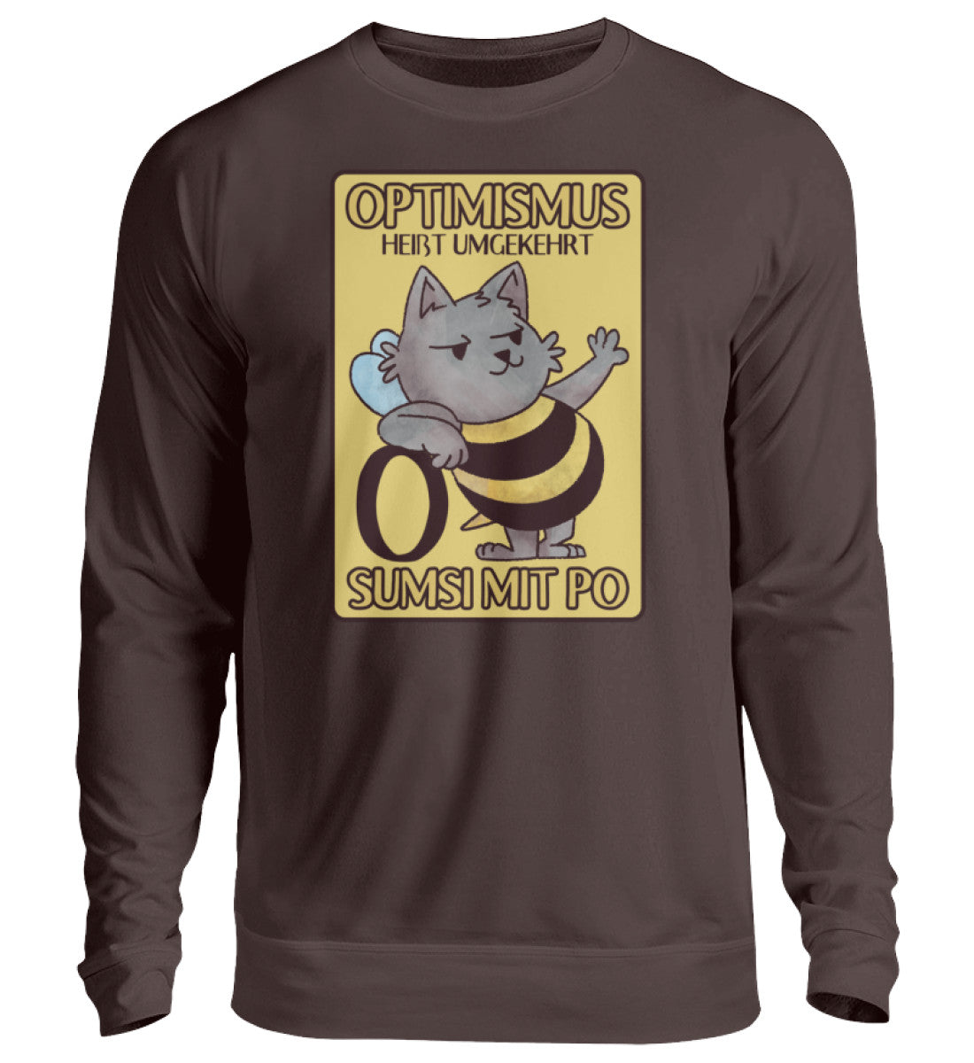 Optimismus heißt umgekehrt Sumsi mit Po - Unisex Pullover