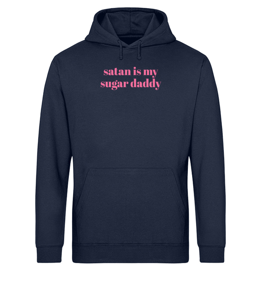 Satan is my sugar daddy - Unisex Organic Hoodie