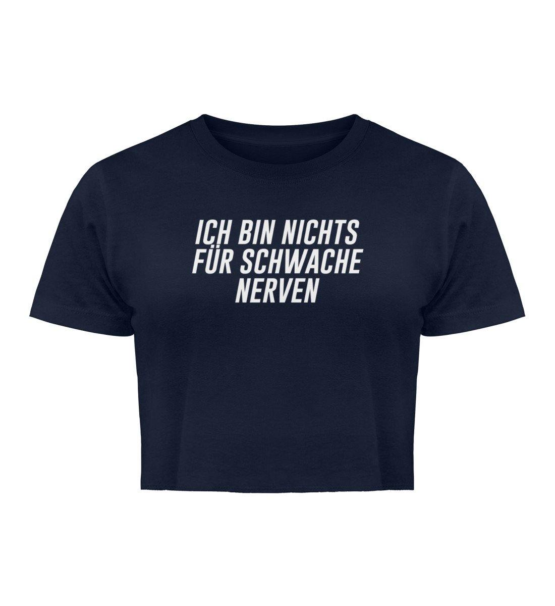 Ich bin nichts für schwache Nerven 2021 - Damen Organic Crop Top