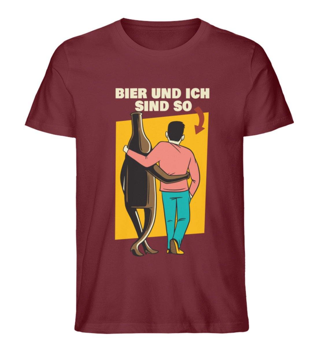 Bier und ich sind so - Words on Shirts - Herren Premium Organic Shirt