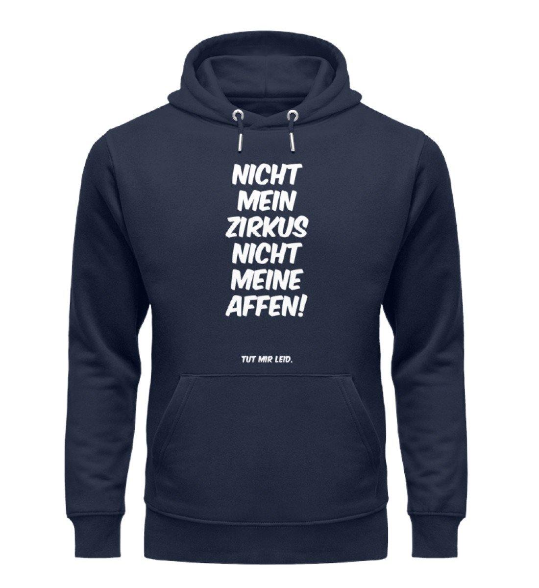 Mein Zirkus Affen, nicht meine Affen. - Words on Shirts - PR - Unisex Organic Hoodie