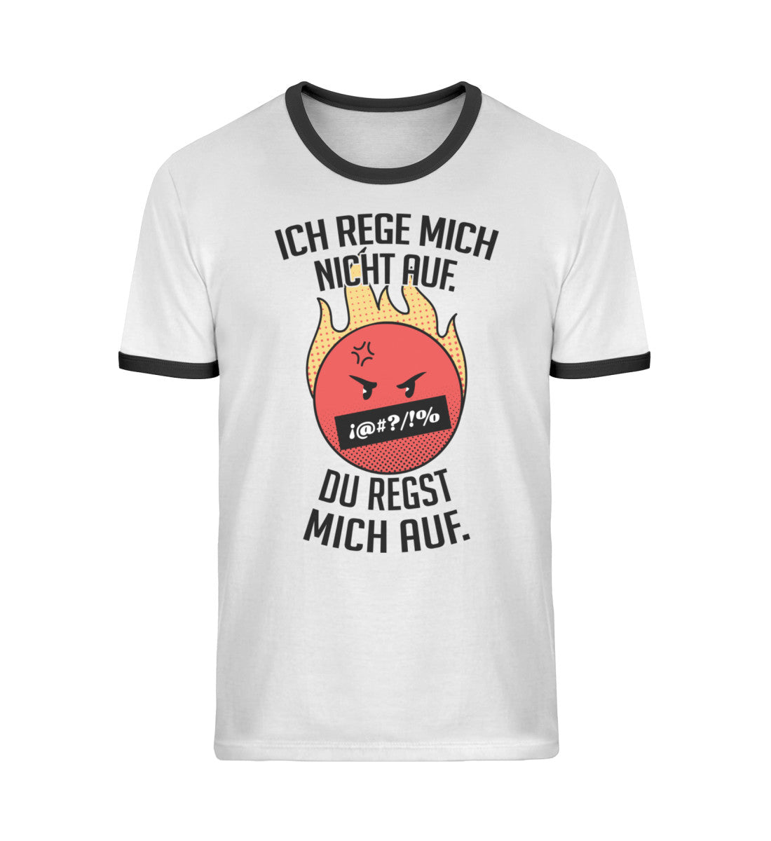 Ich Rege mich nicht auf. - Unisex Organic Ringer T-Shirt