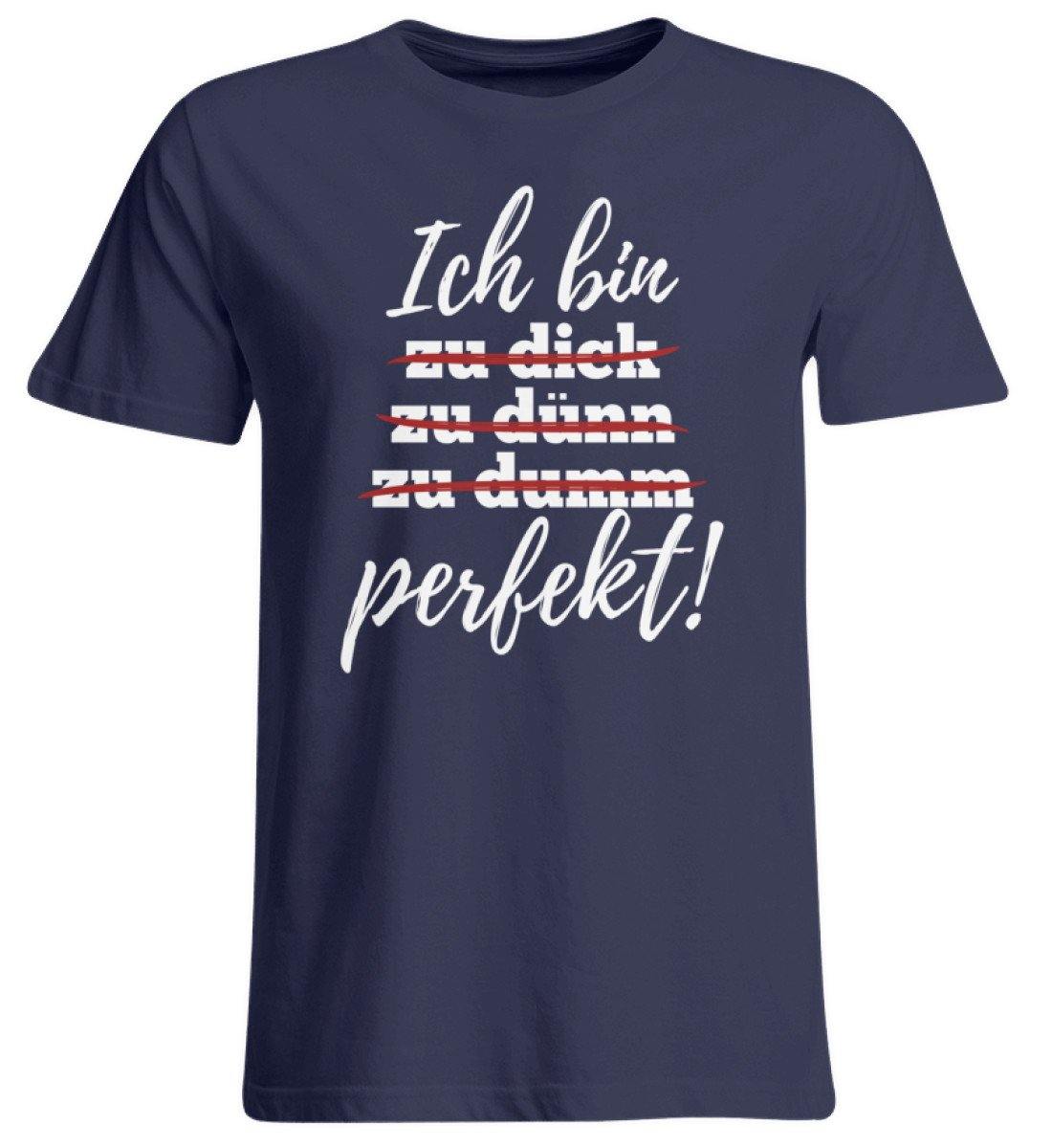 Ich bin perfekt - Words on Shirts - Übergrößenshirt
