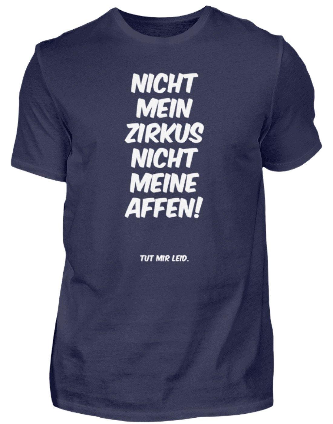Nicht mein Zirkus, nicht meine Affen. - Words on Shirts - Herren Shirt