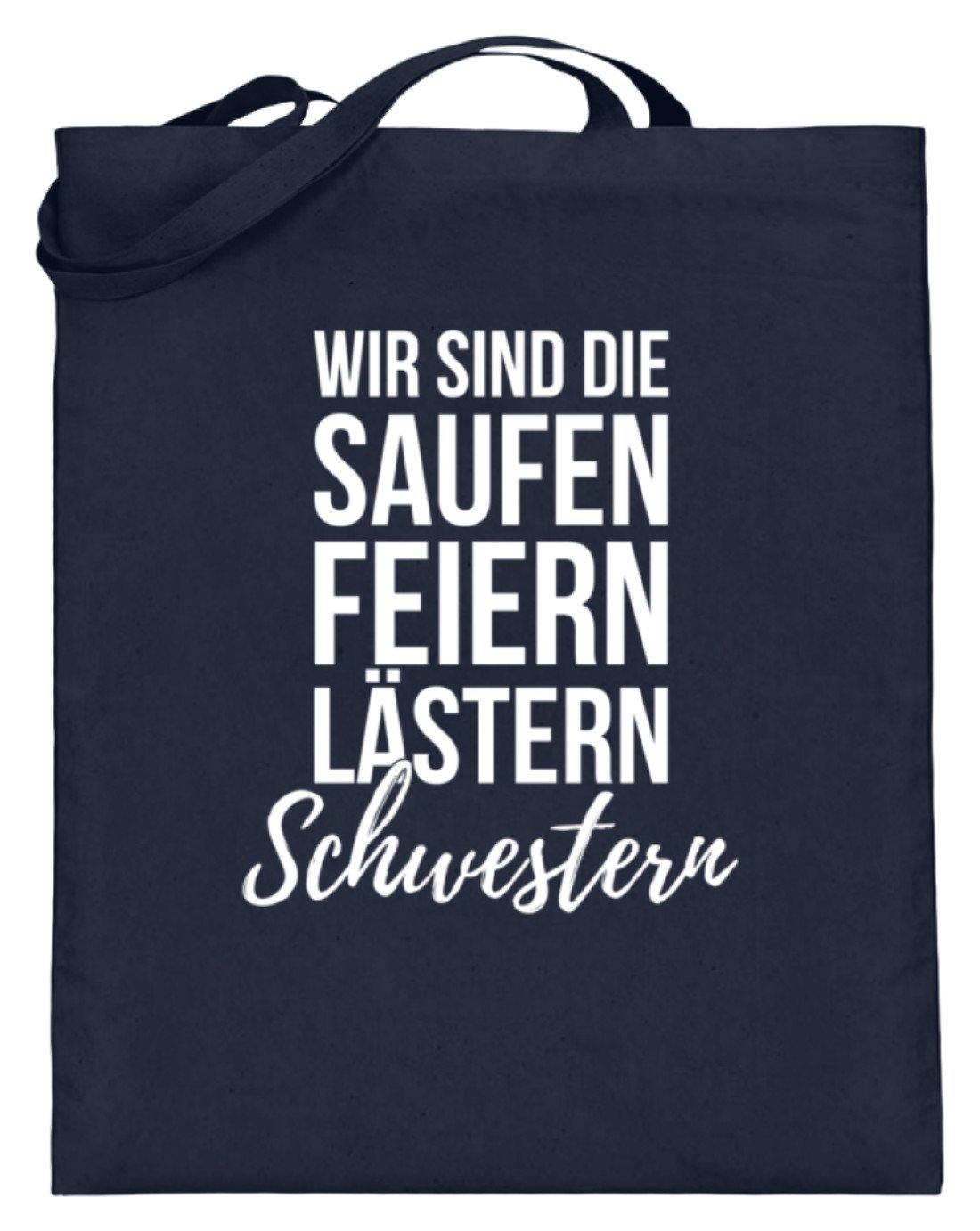 Saufen Feiern Lästern Schwestern - Jutebeutel (mit langen Henkeln)