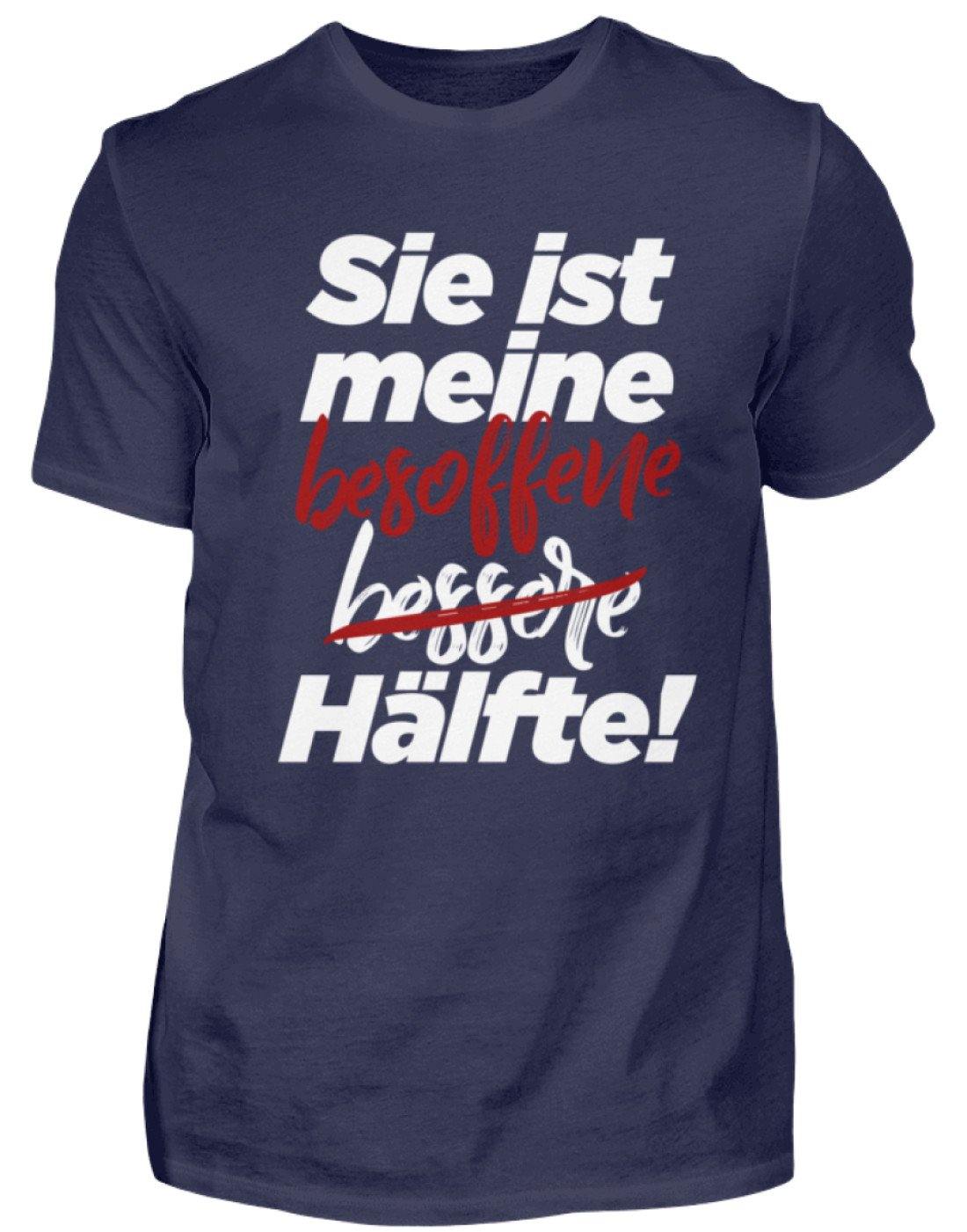 Sie ist meine besoffene Hälfte. - Herren Shirt