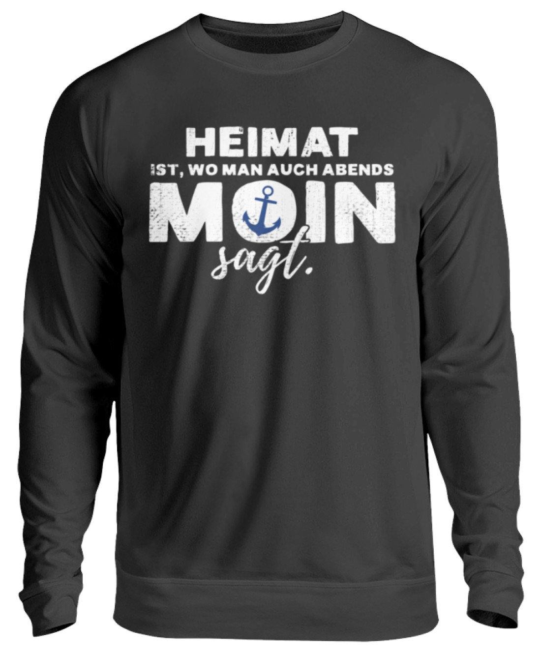 Abends Moin sagt 2 - Norddeutsch - Unisex Pullover