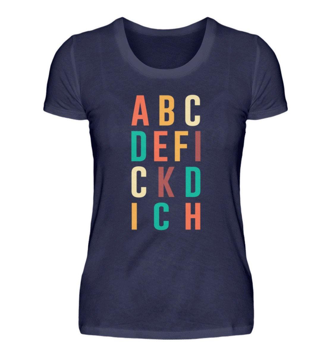 ABCDEFICKDICH - Words on Shirts - Damenshirt