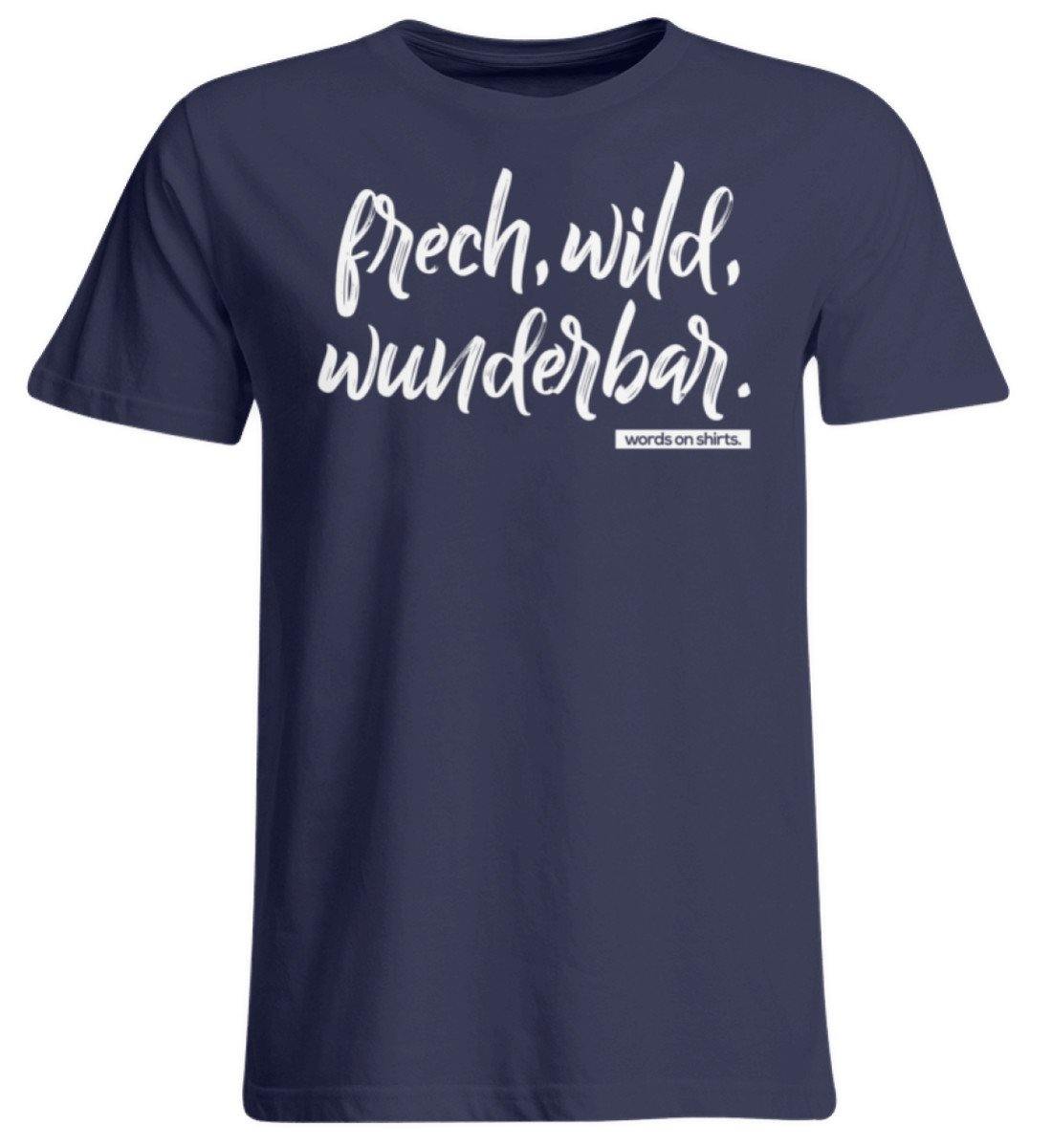 Frech, Wild, Wunderbar - Words on Shirt - Übergrößenshirt