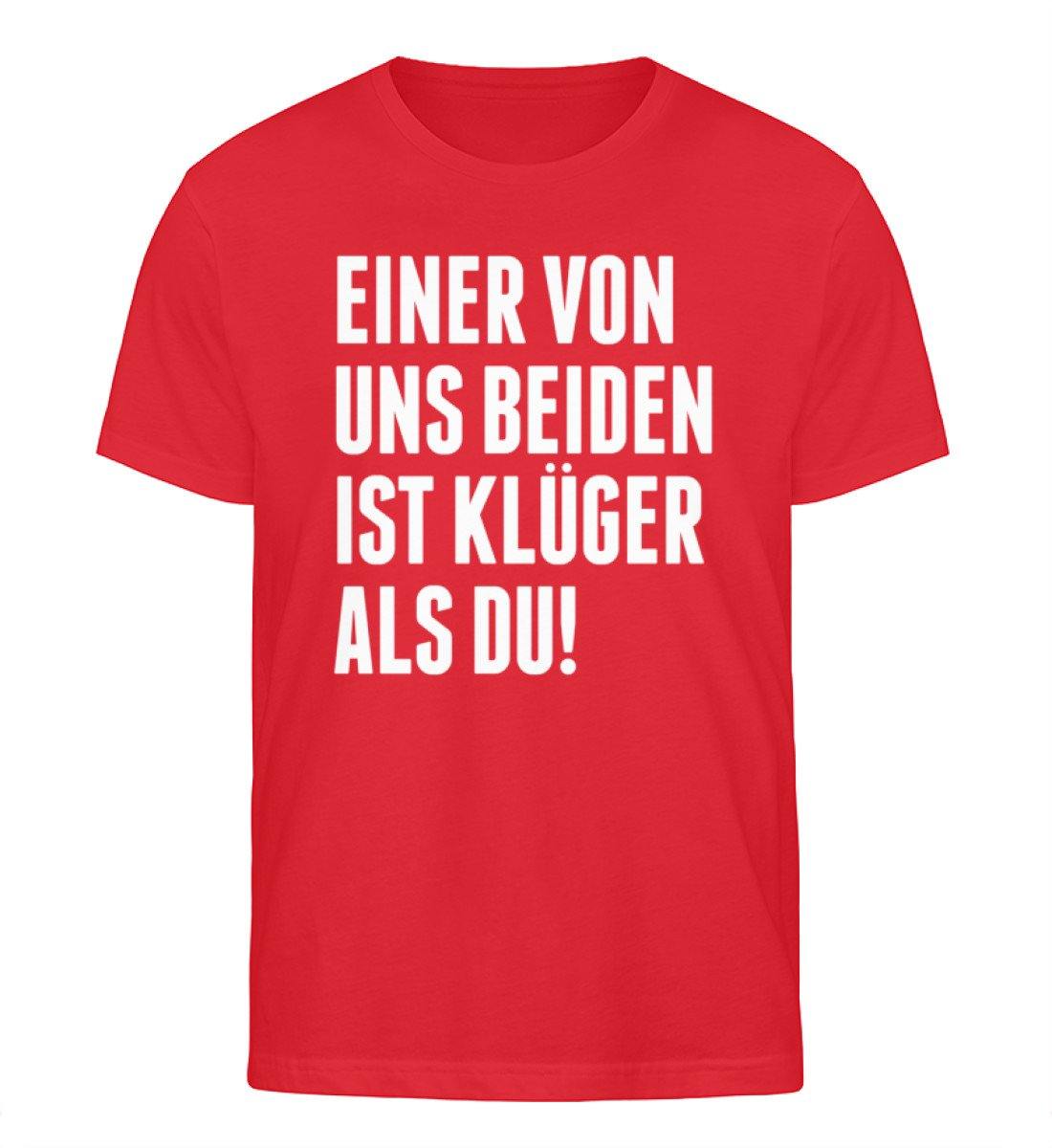 Einer von uns beiden ist klüger als du! - Words on Shirts - Herren Organic Shirt