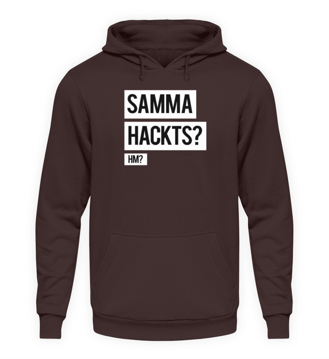 Samma Hackts? Hm? - Unisex Kapuzenpullover Hoodie