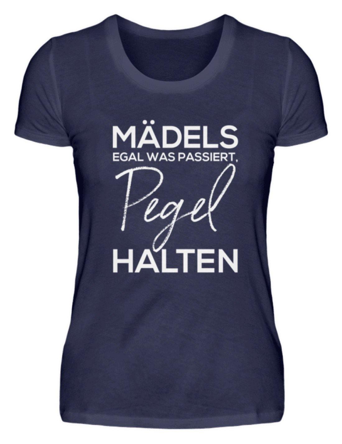 Mädels, Pegel halten. - Damenshirt
